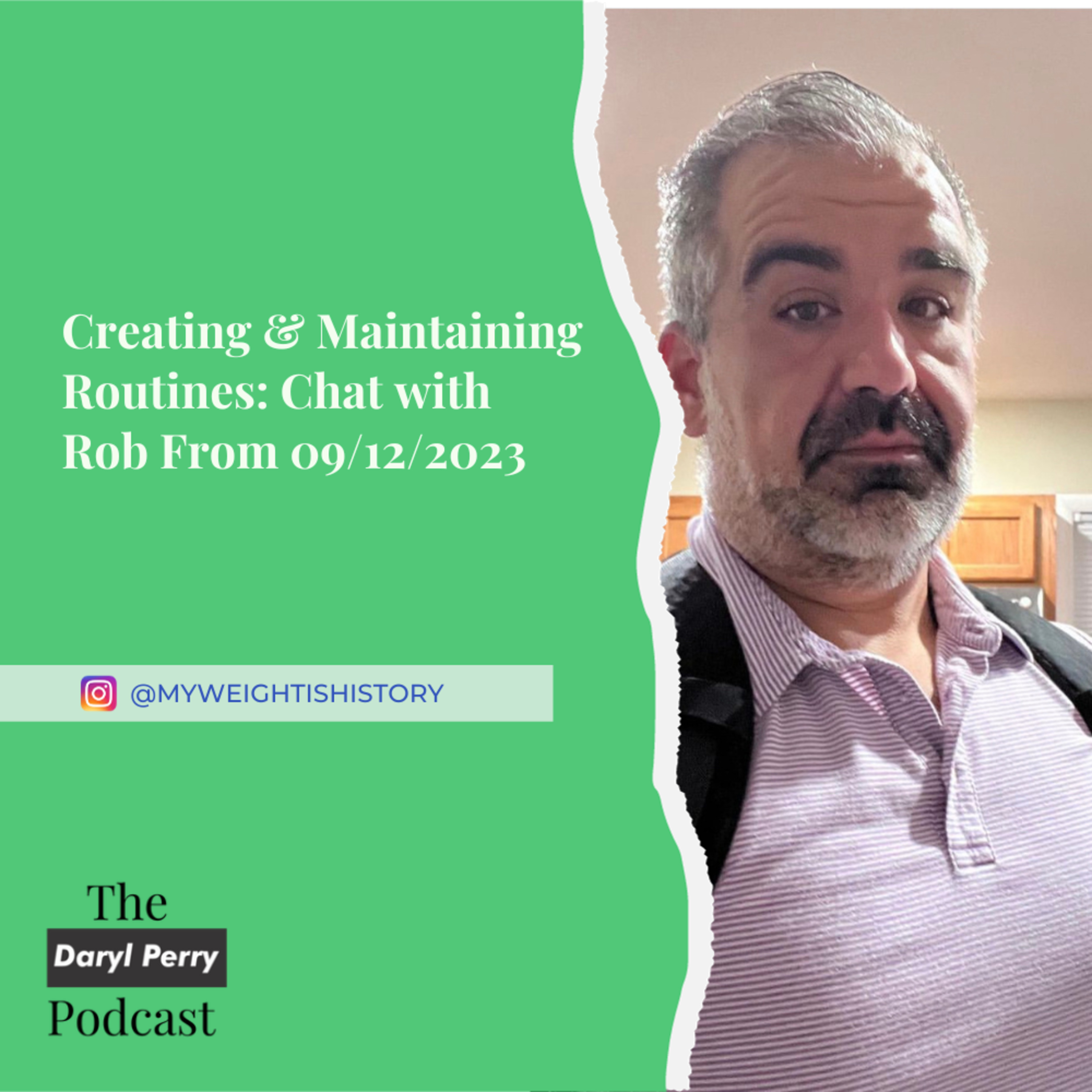 Creating & Maintaining Routines: Chat with Rob From 09/12/2023 episode artwork