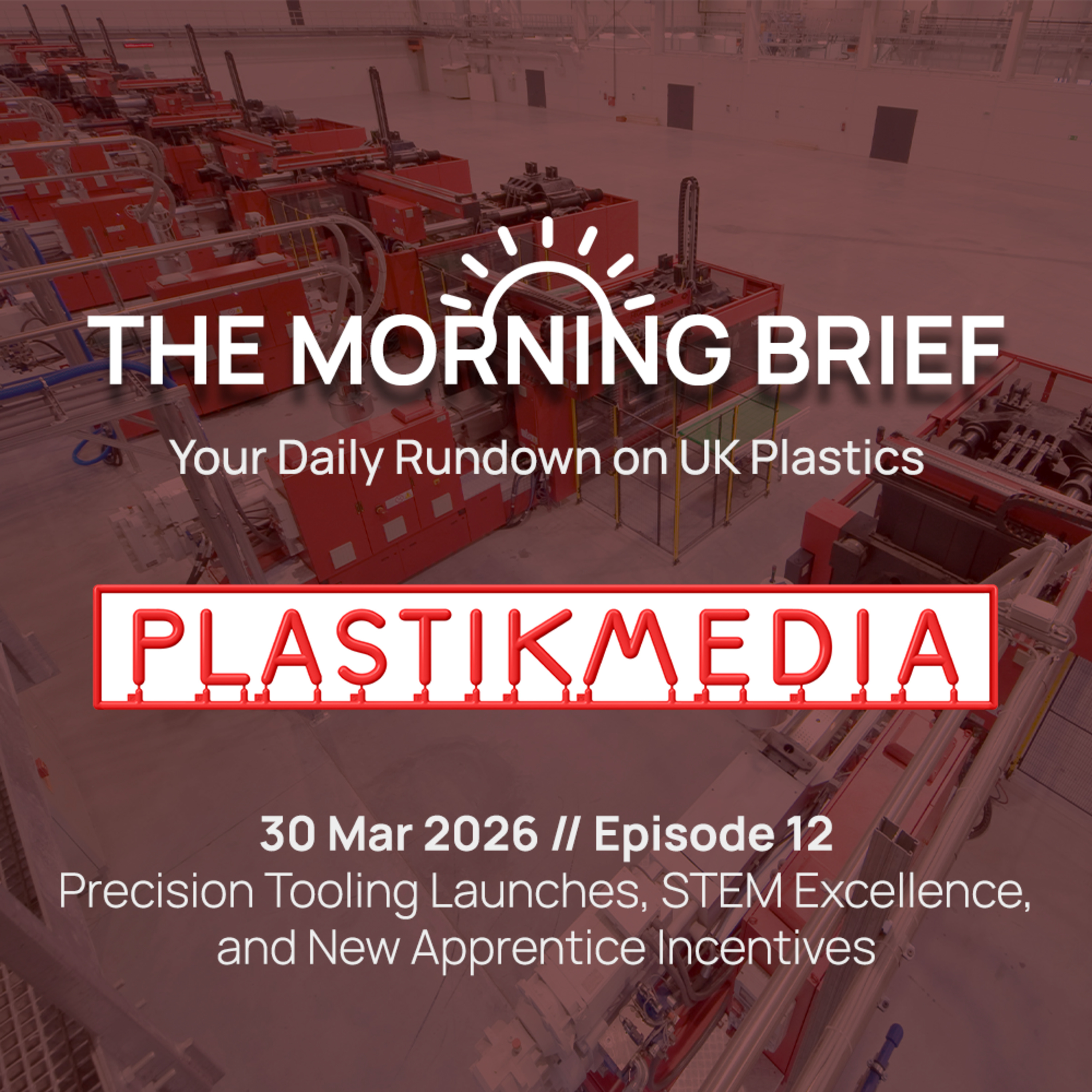 30 Mar 2026 // Precision Tooling Launches, STEM Excellence, and New Apprentice Incentives episode artwork