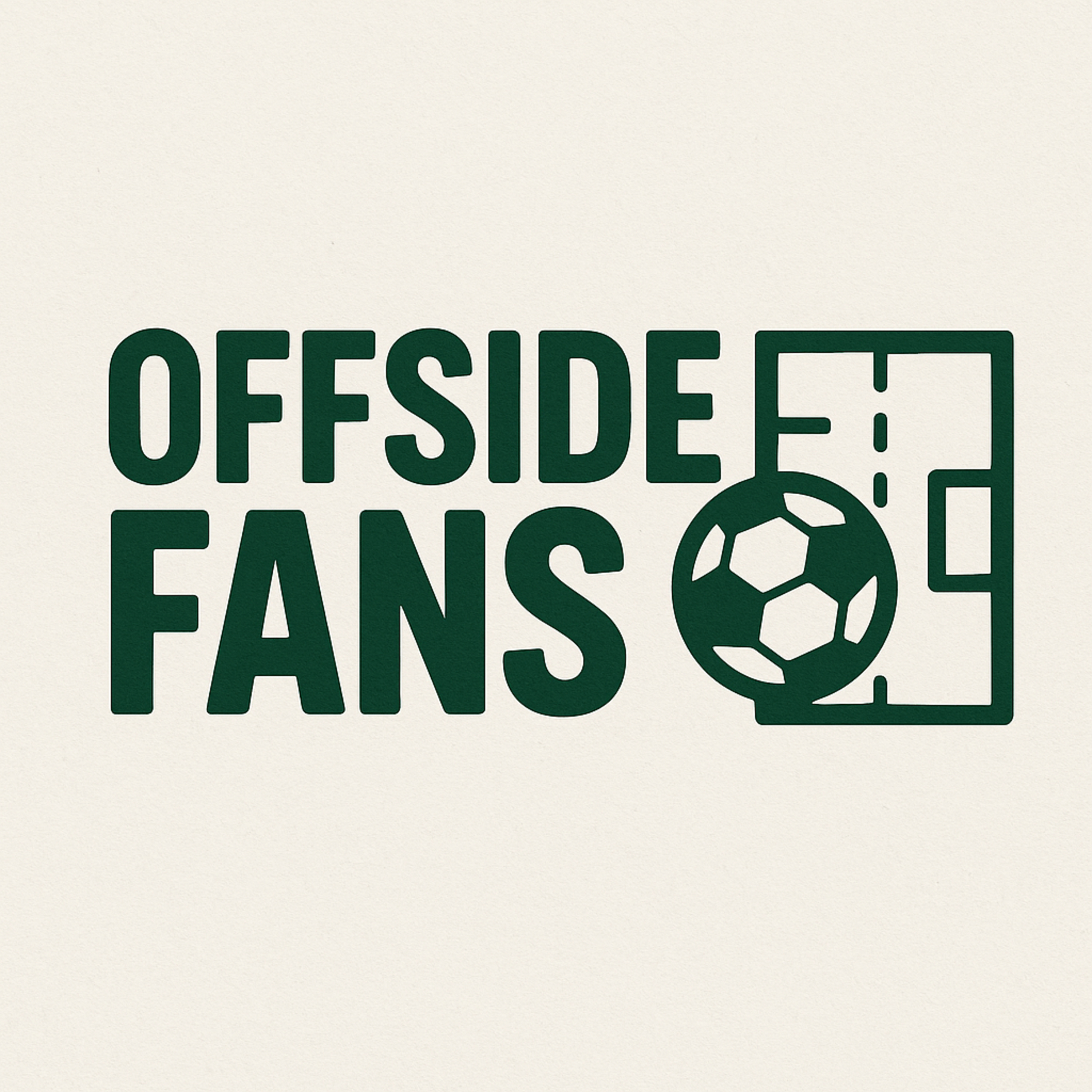 Welcome to Offside Fans | The Show by the Fans, For the Fans, and all about the beautiful game episode artwork