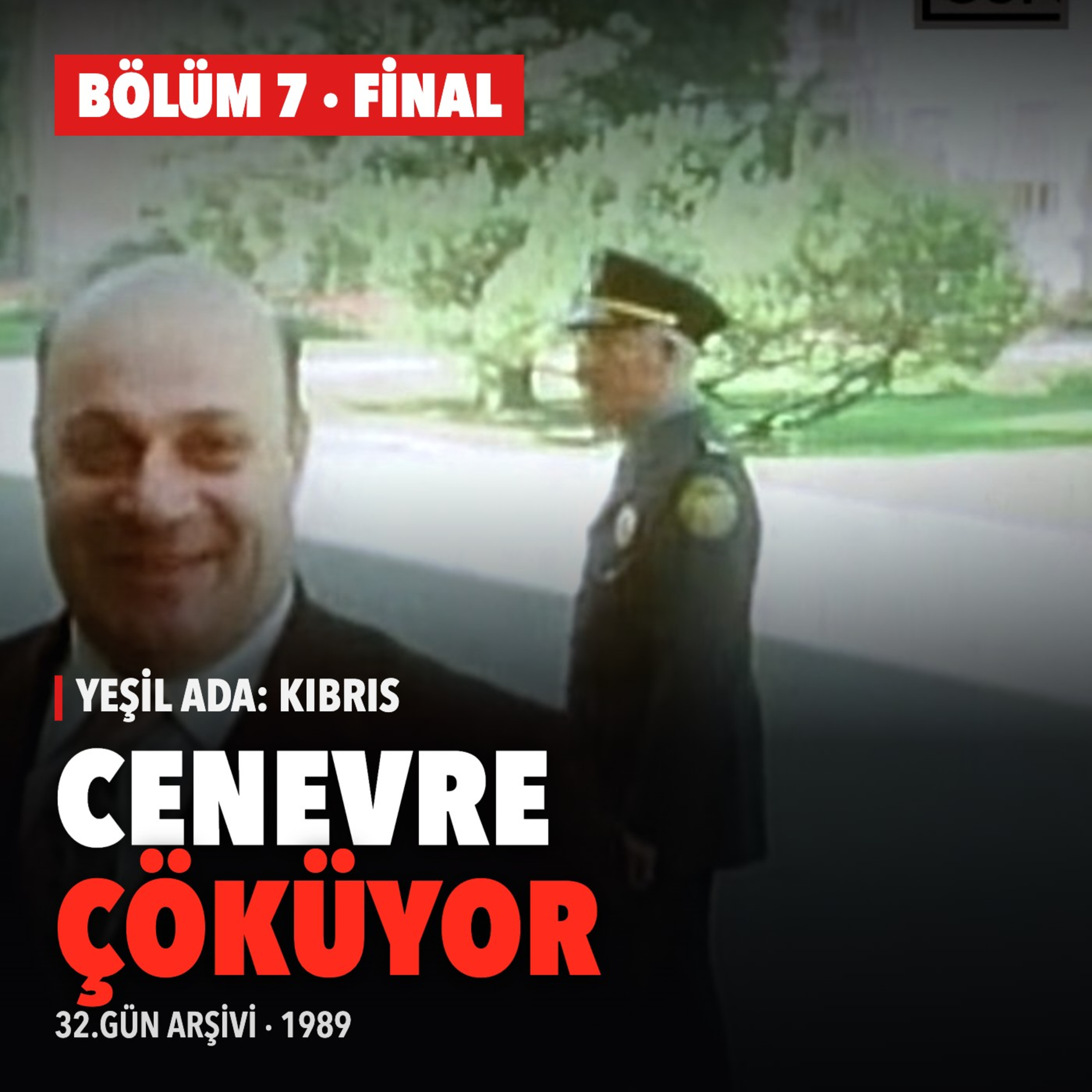 Yeşil Ada: Kıbrıs | Bölüm 7 (Final) — Cenevre'nin Son Gecesi: Denktaş'ın 1878'den Başlayan Konuşması, Güneş'in Salonu Terk Edişi ve İkinci Harekât (1974)