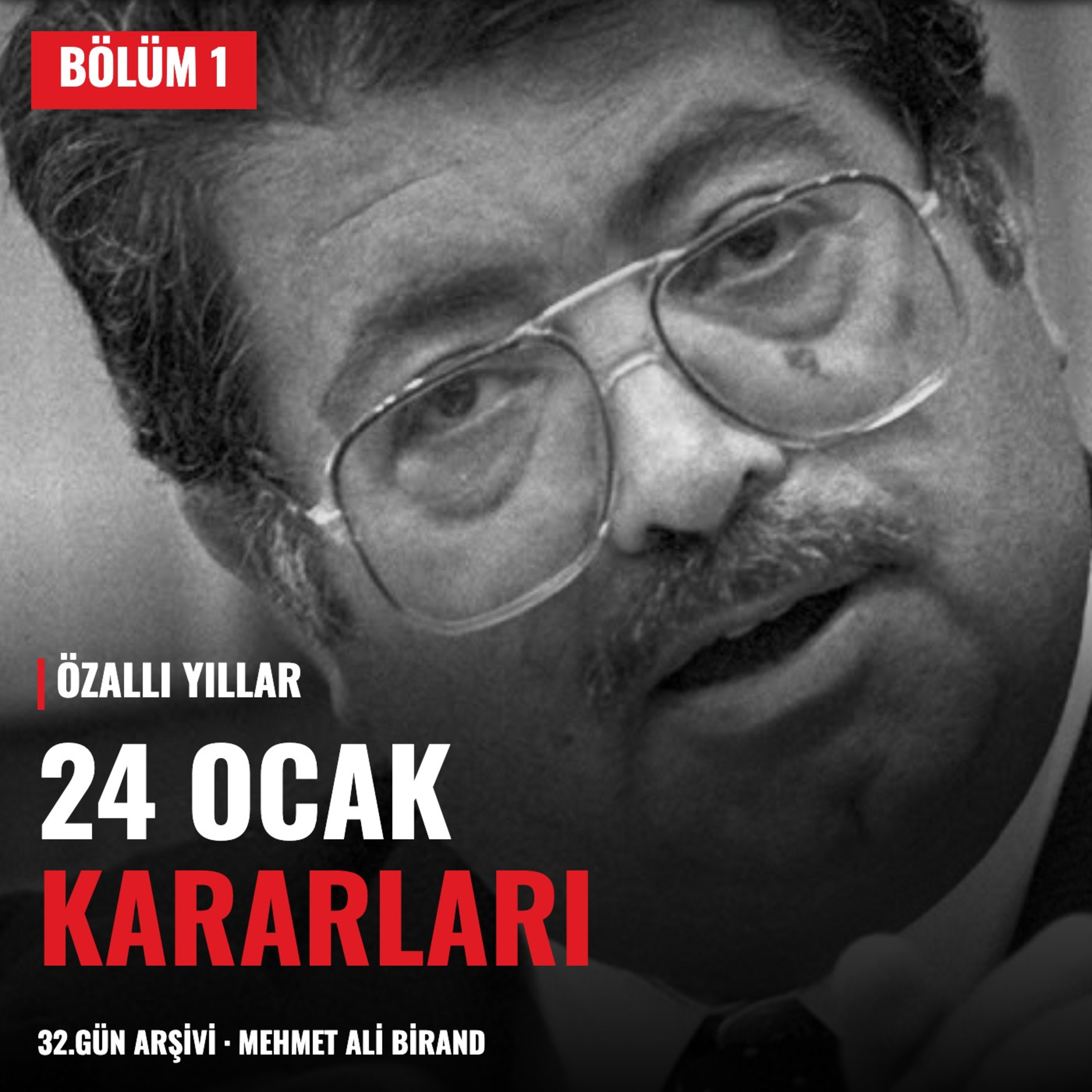 Özallı Yıllar | Bölüm 1 — 24 Ocak Kararları, 12 Eylül ve Turgut Özal'ın Yükselişi (1980–1982)