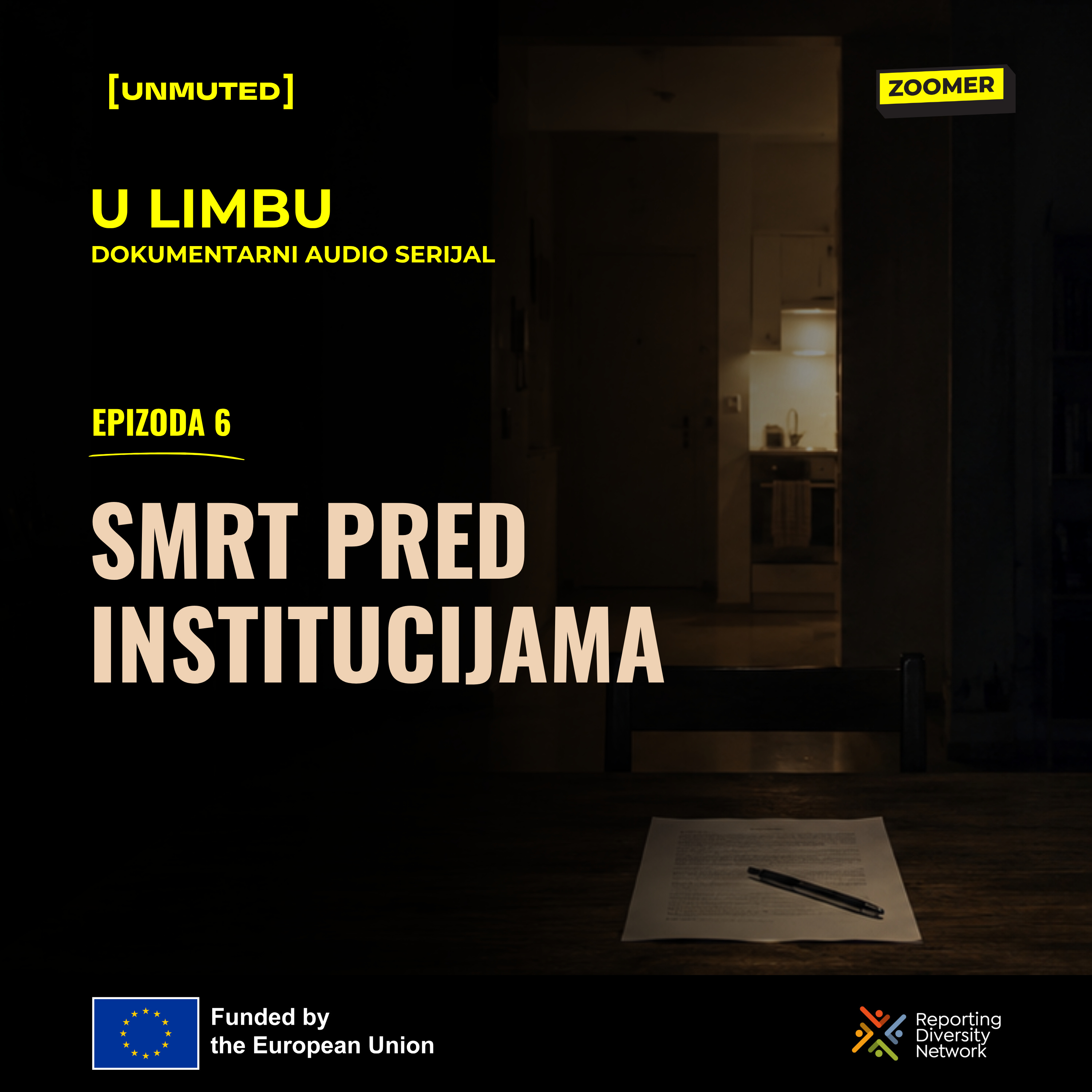 U LIMBU e06: Smrt pred institucijama episode artwork