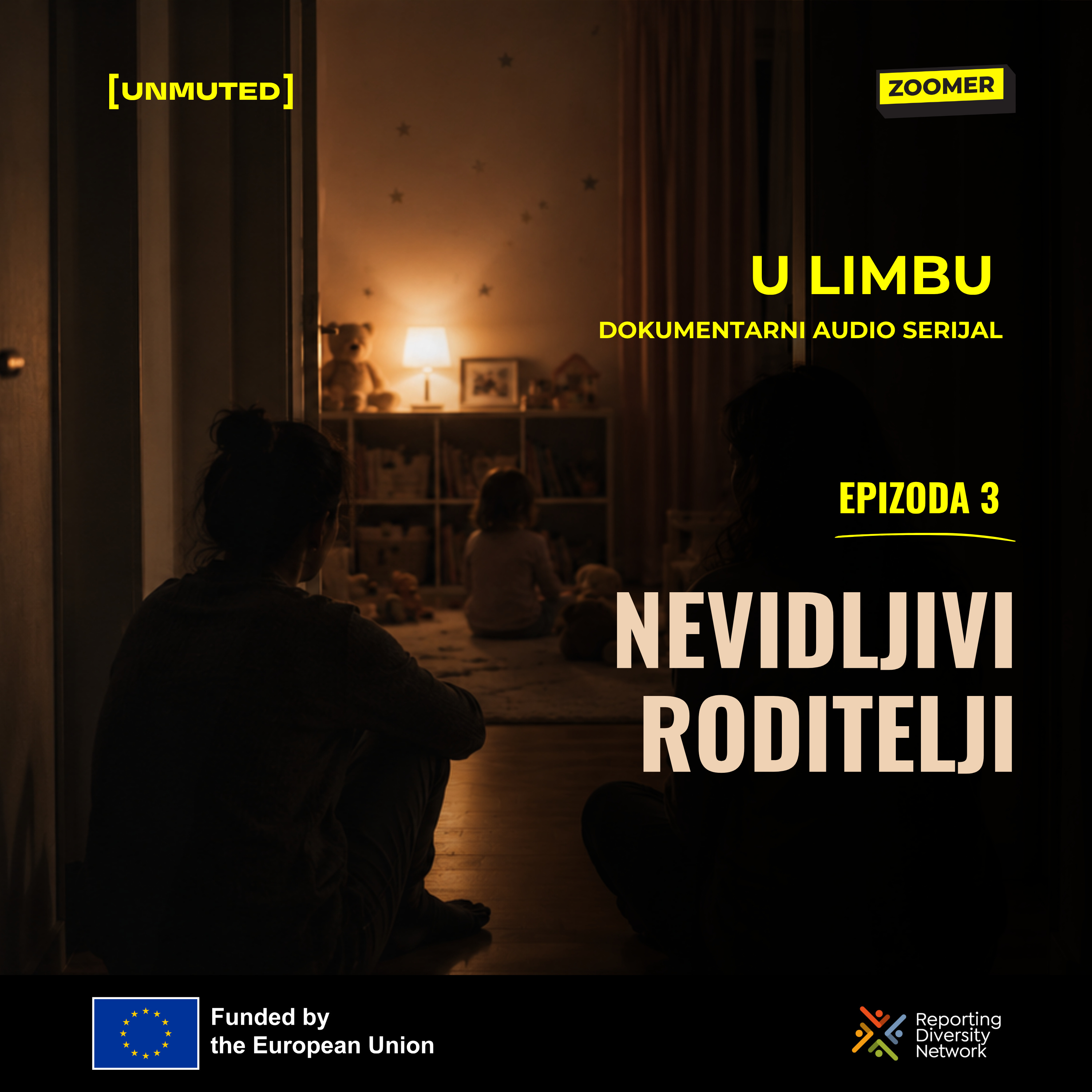 U LIMBU e03: Nevidljivi roditelji