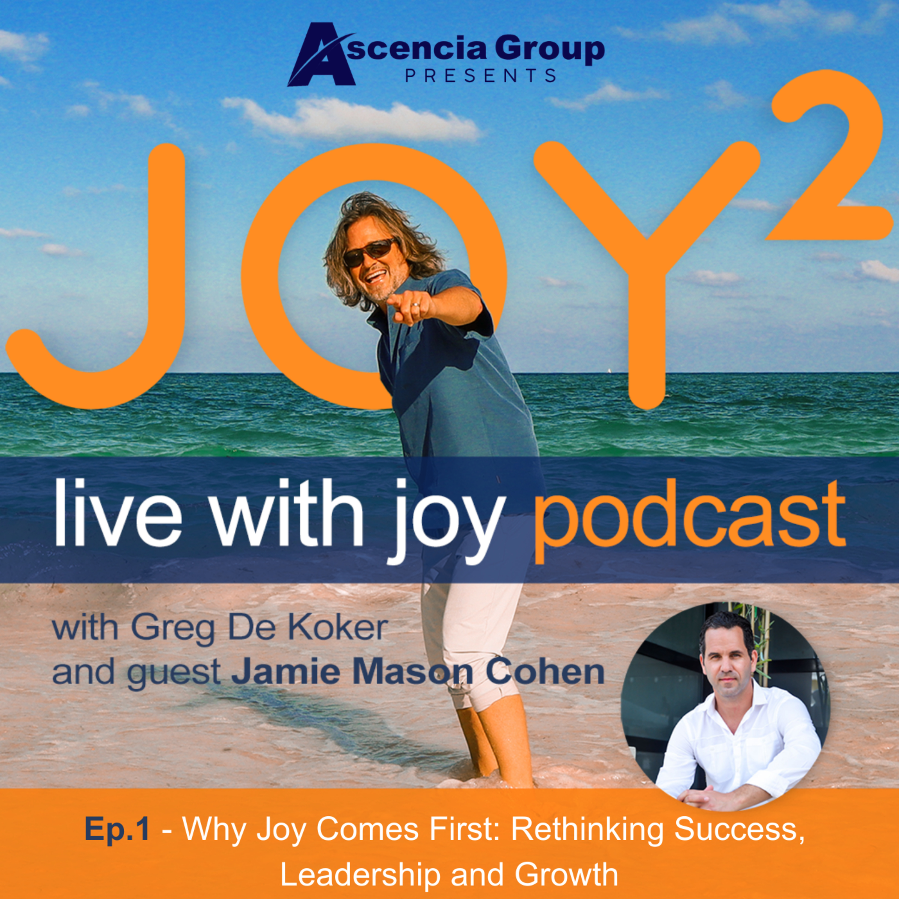 1 - Why Joy Comes First: Rethinking Success, Leadership and Growth with Jamie Mason Cohen episode artwork