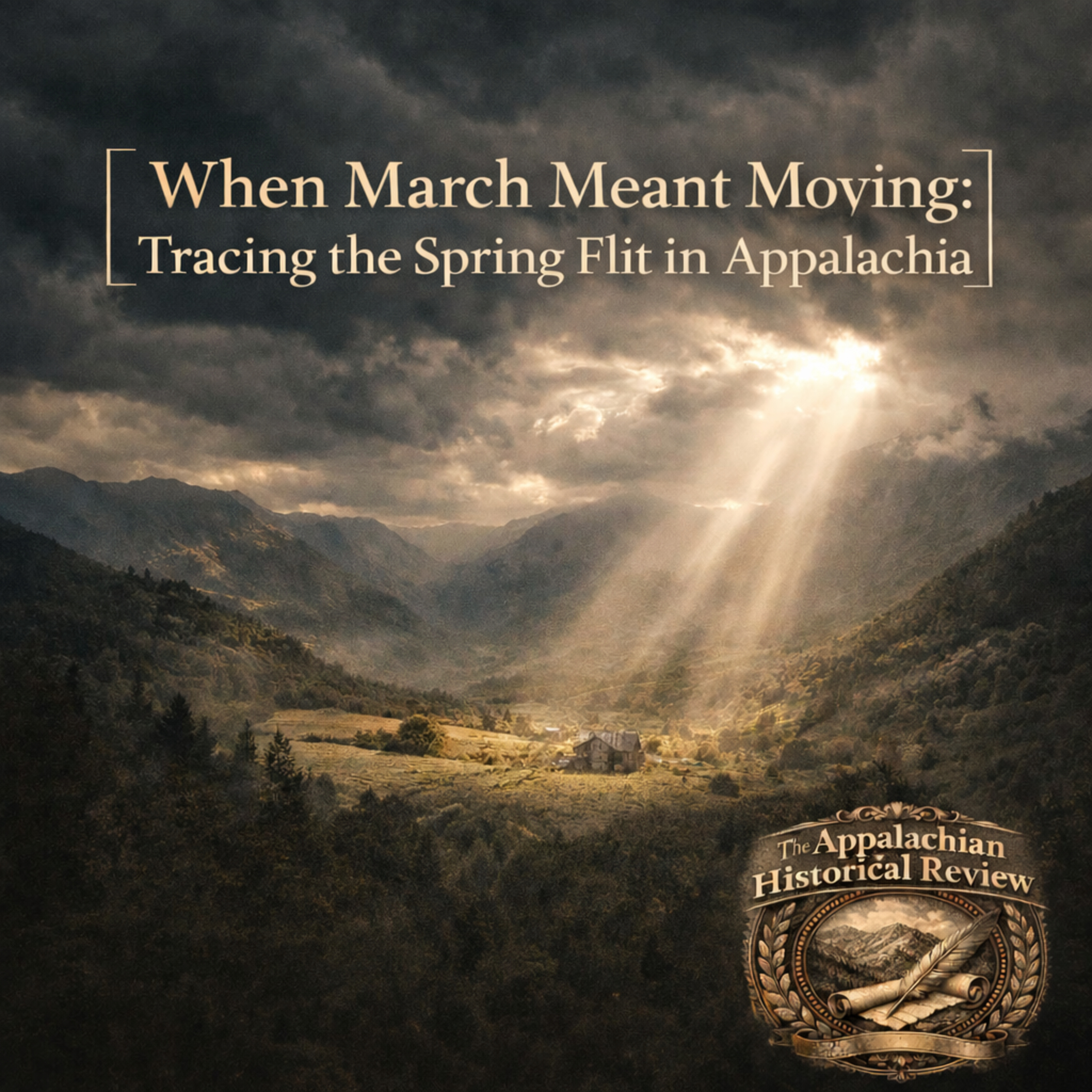 When March Meant Moving: Tracing the Spring Flit in Appalachia