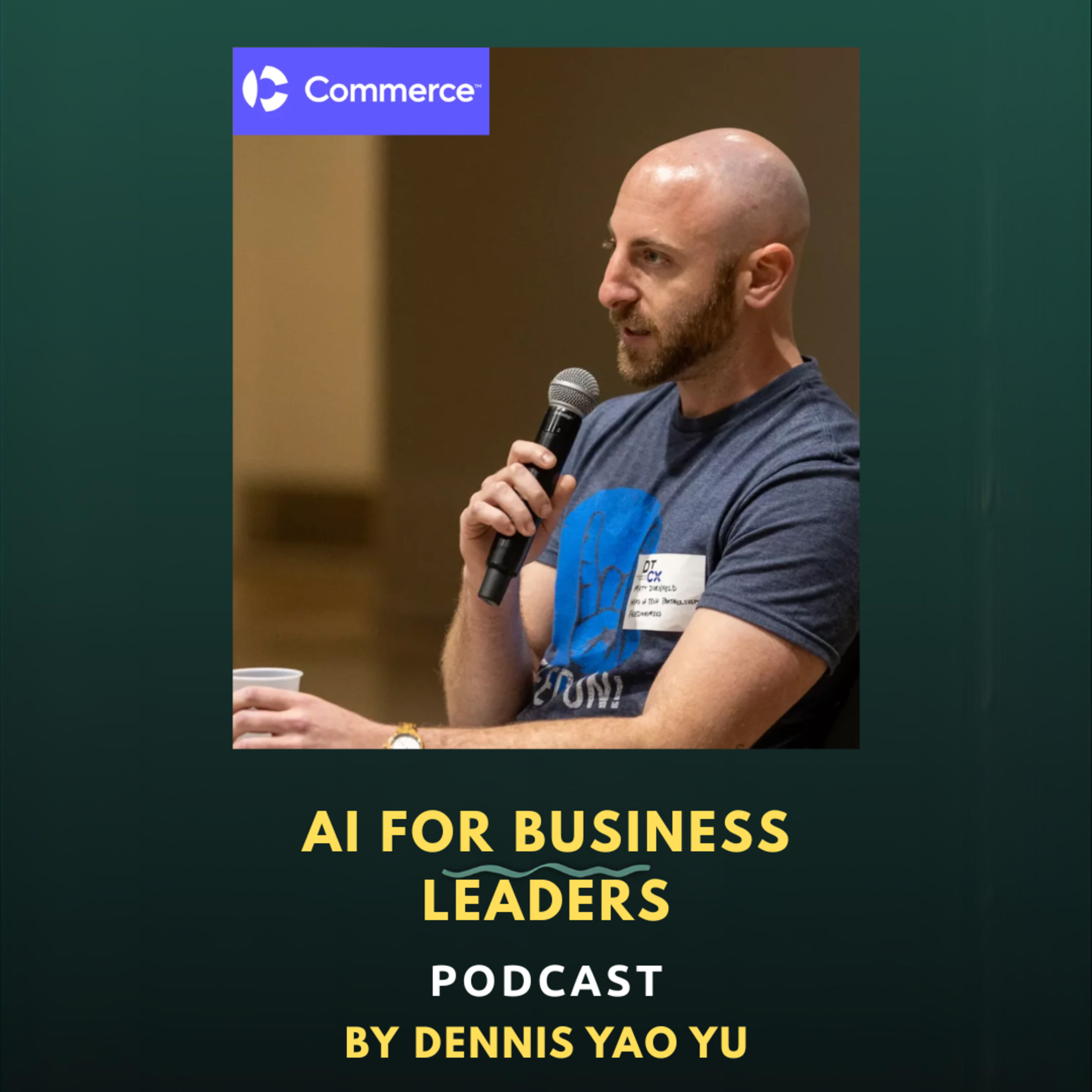 AI GTM Playbook: Matt Dornfeld on Building Commerce's AI Strategy from the Ground Up episode artwork