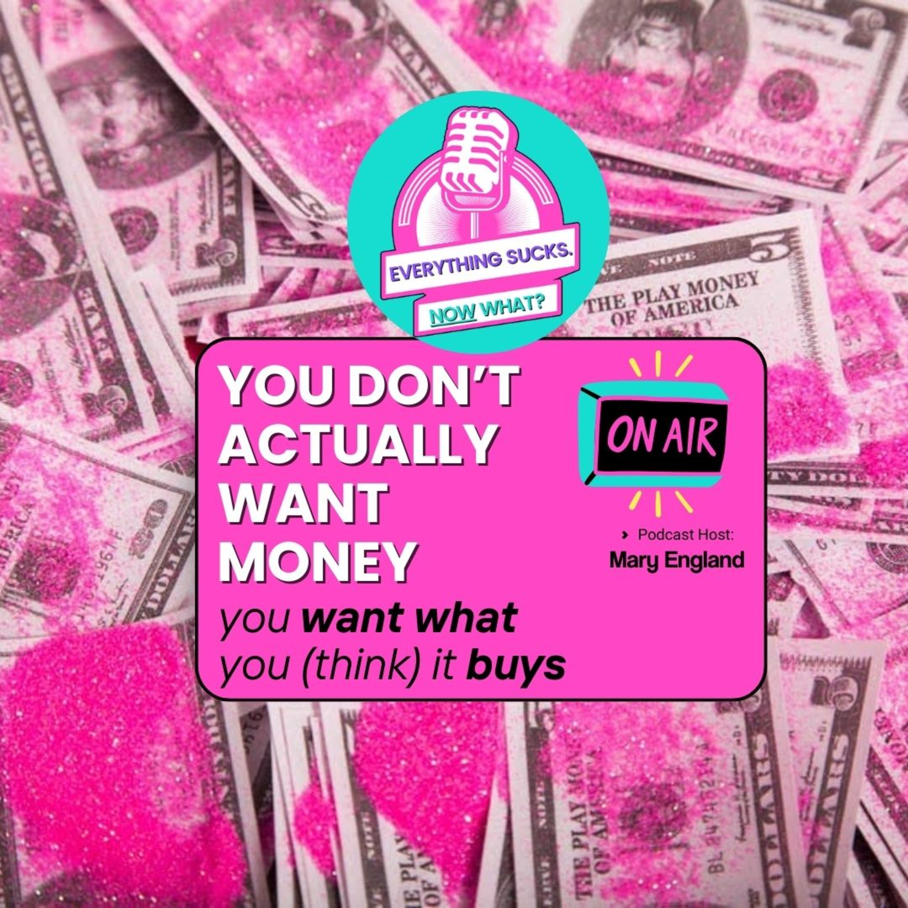 You Don't Actually Want Money - You Want What (You Think) It Buys episode artwork