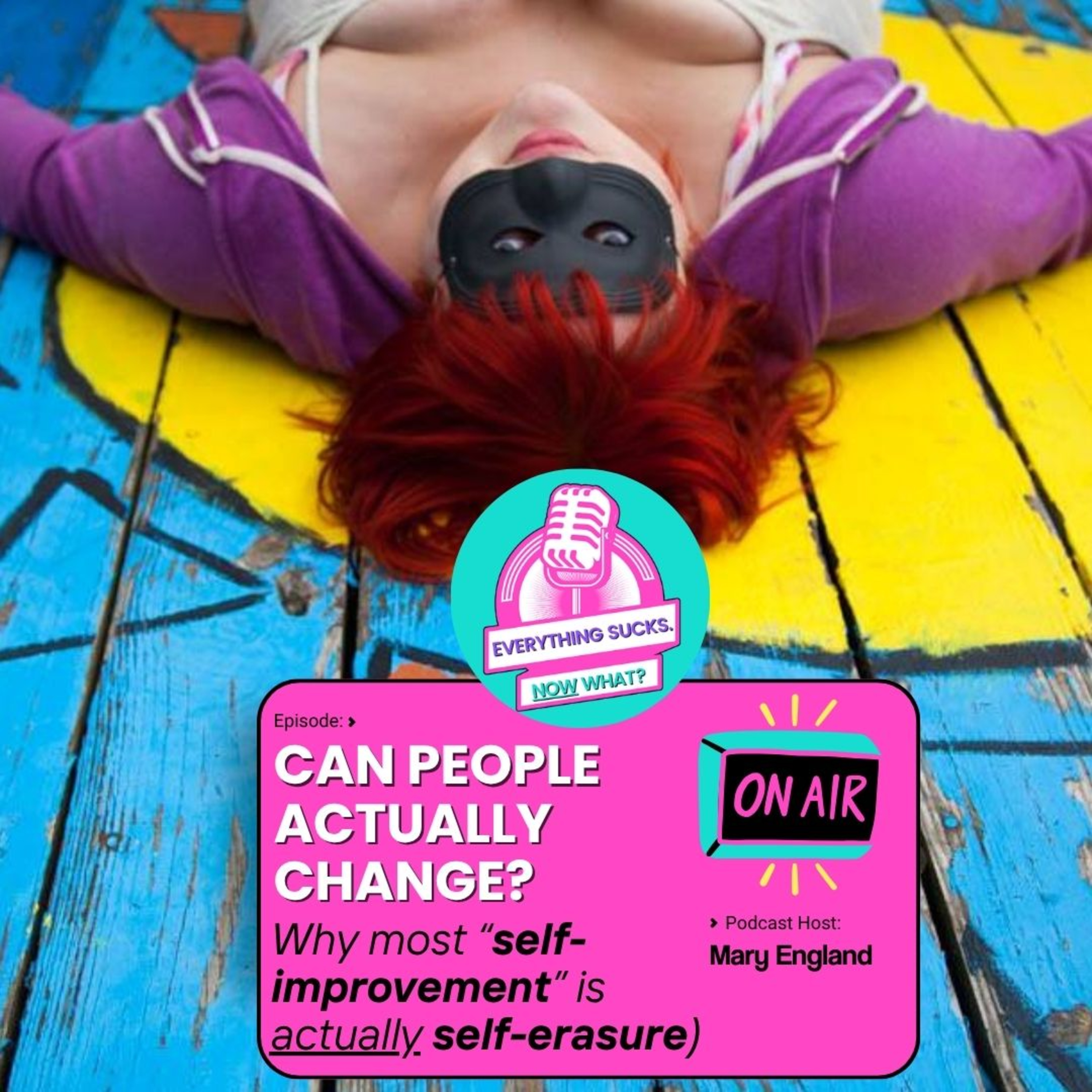 Can People Actually Change? (Why most “self-improvement” is actually self-erasure) episode artwork
