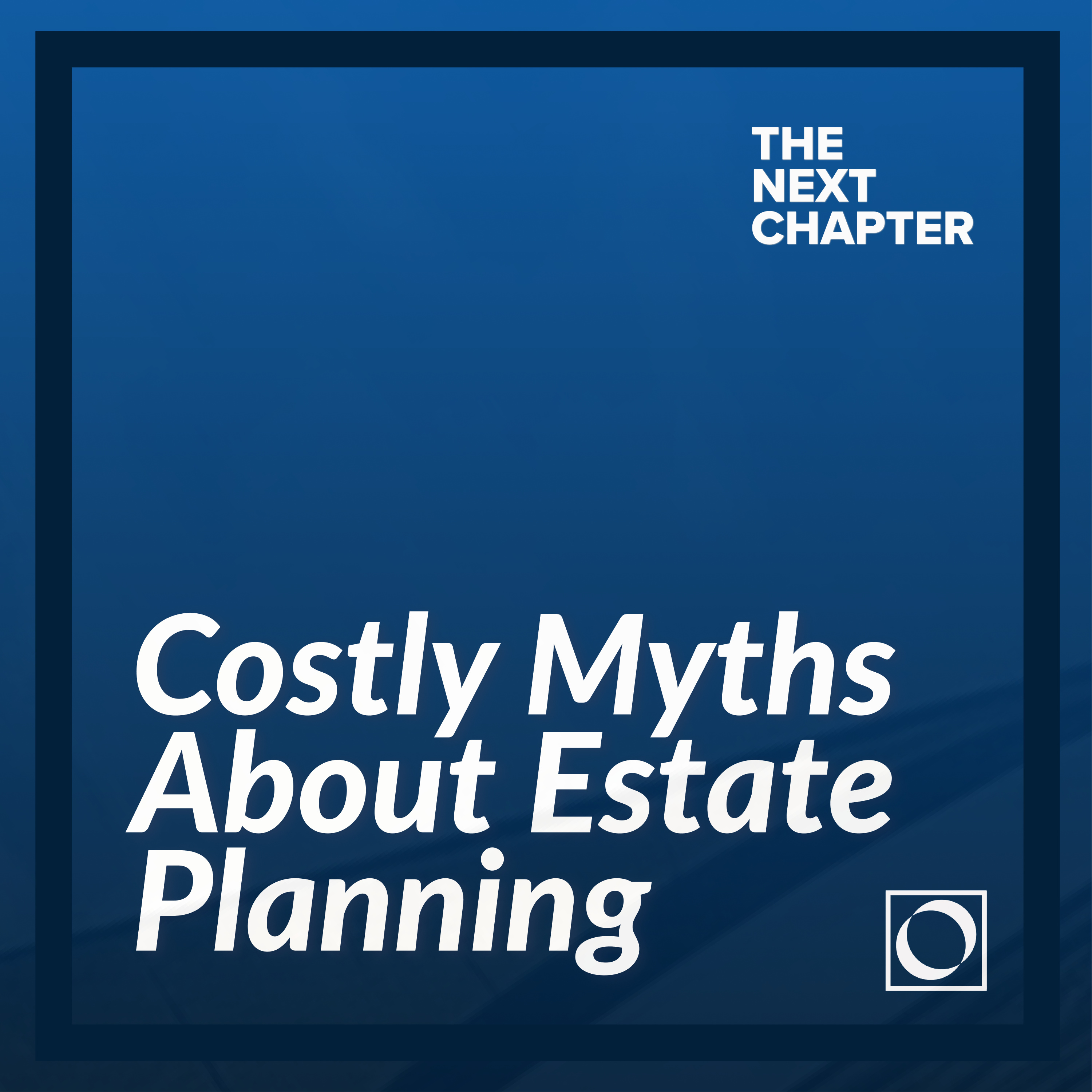Costly Myths About Estate Planning w. Alina Nuñez episode artwork