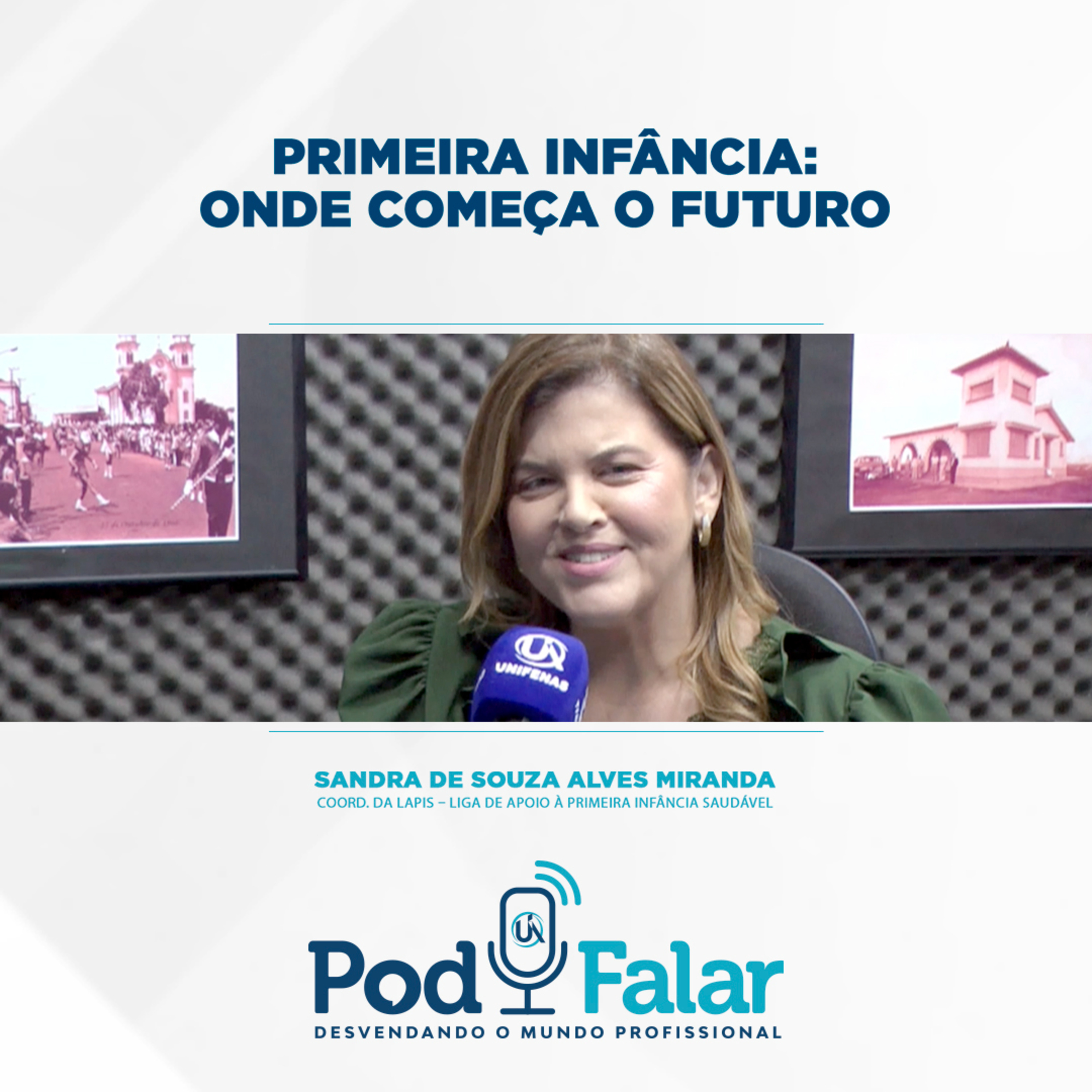 Primeira Infância: onde começa o futuro episode artwork