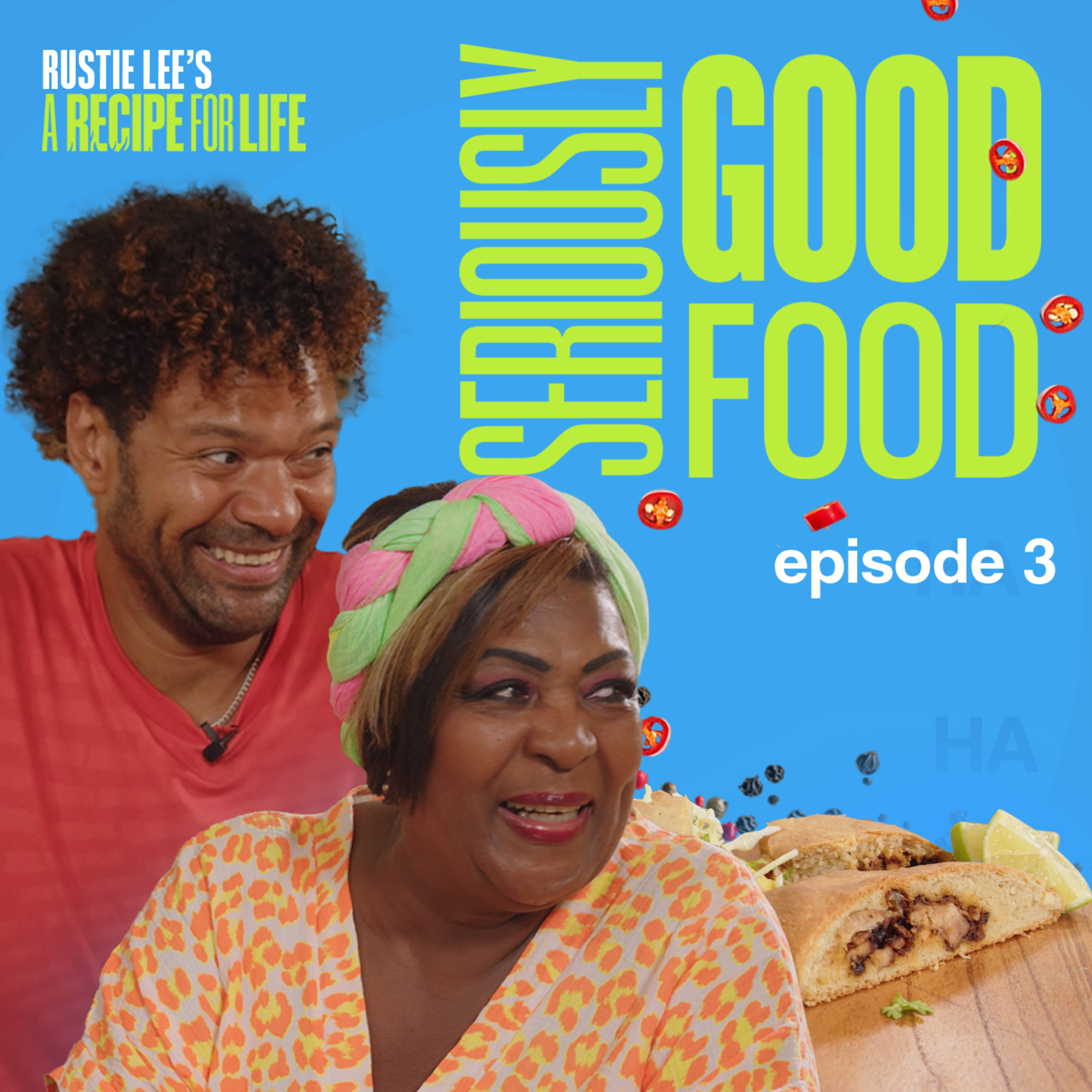 3. Seriously Good Food episode artwork