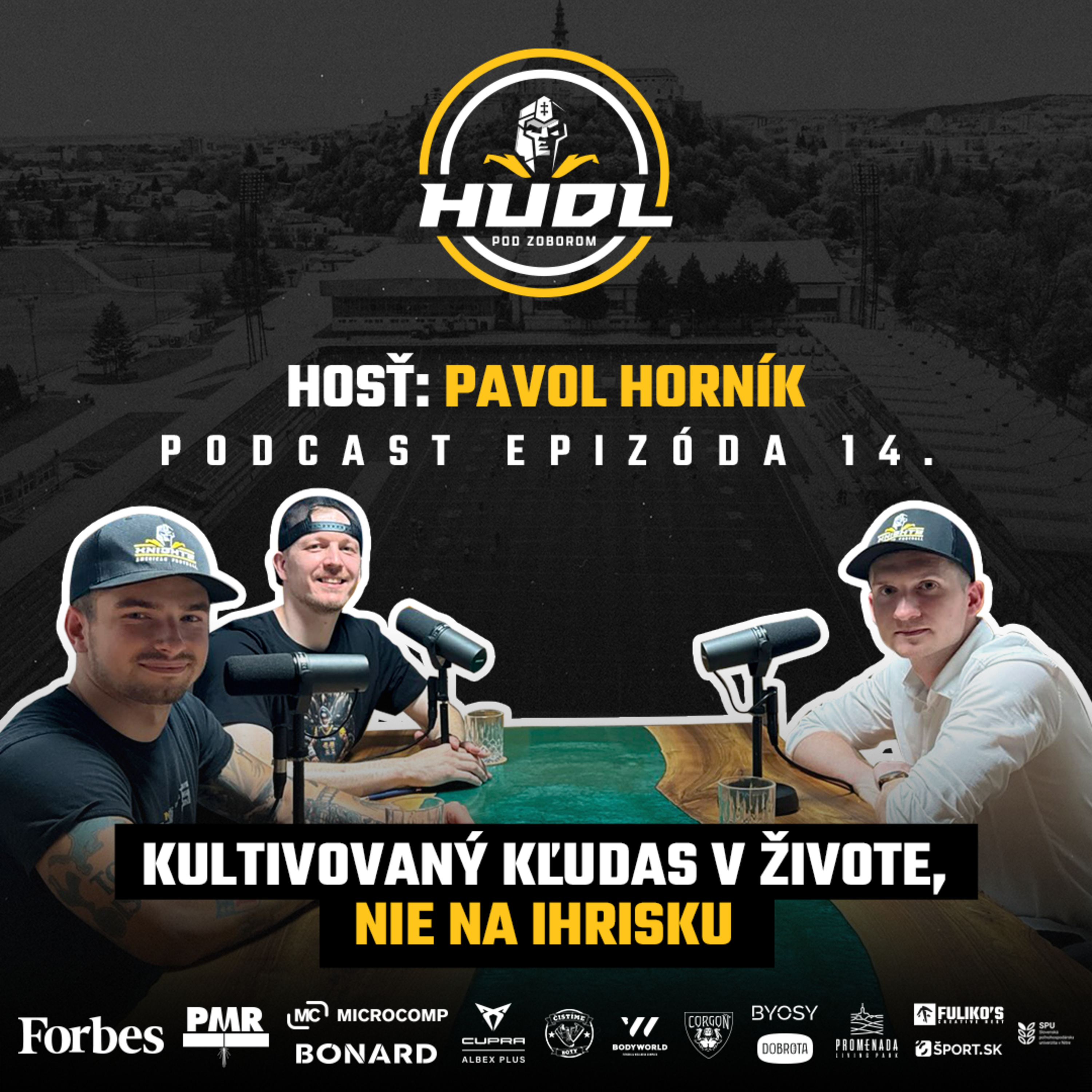 Pavol Horník: Kultivovaný kľudas v živote, nie na ihrisku | Hudl pod Zoborom #14 episode artwork