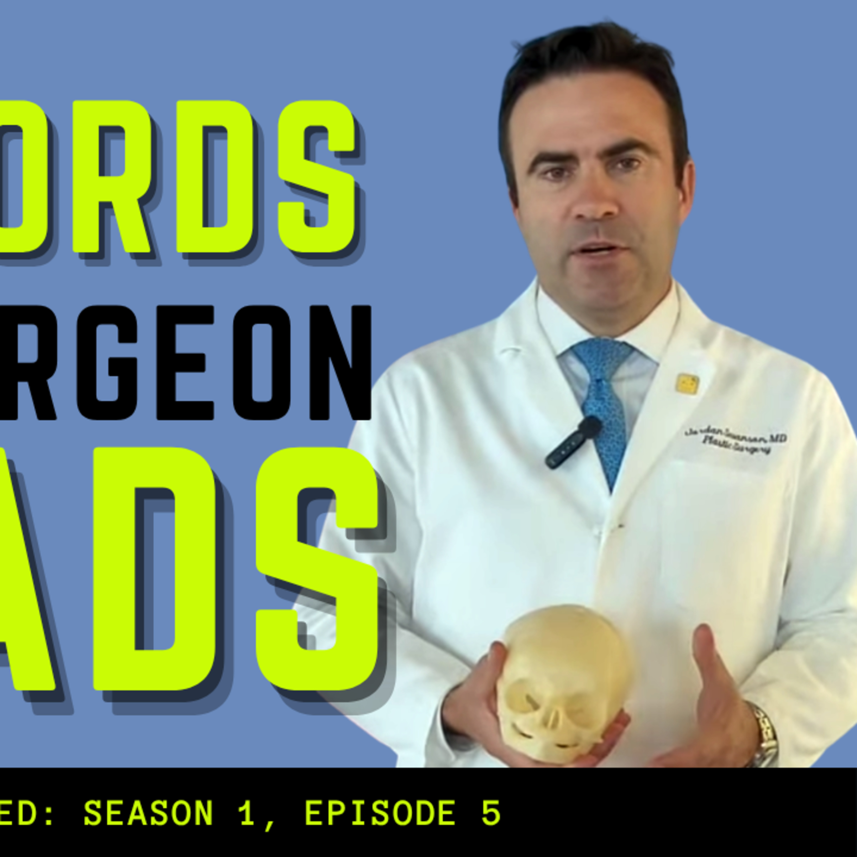 Dr. Jordan Swanson on Pediatric Surgery, Building Faces, and a Career Most People Can't Imagine episode artwork