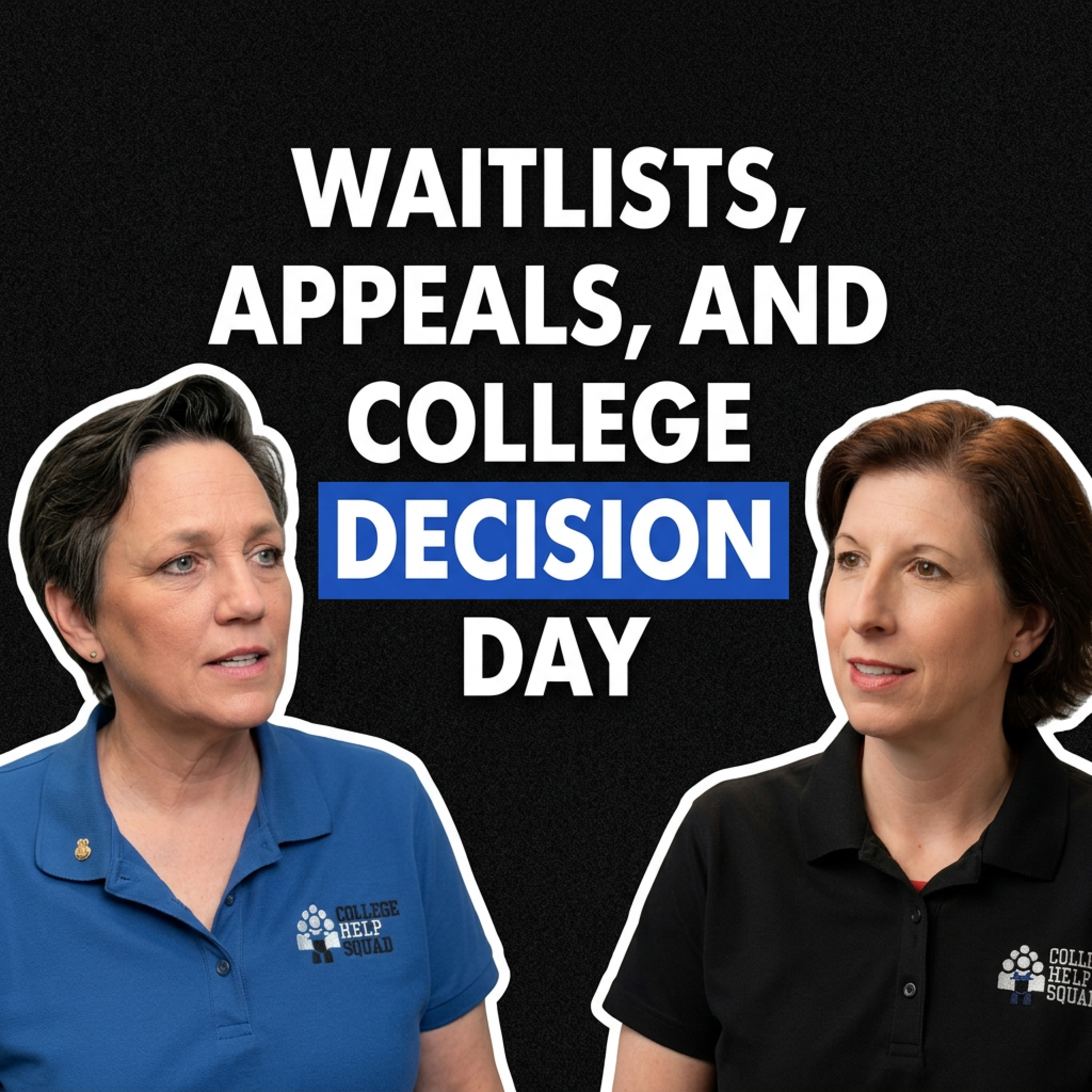 College Decision Season Explained, Waitlists, Appeals, and Choosing the Right School episode artwork