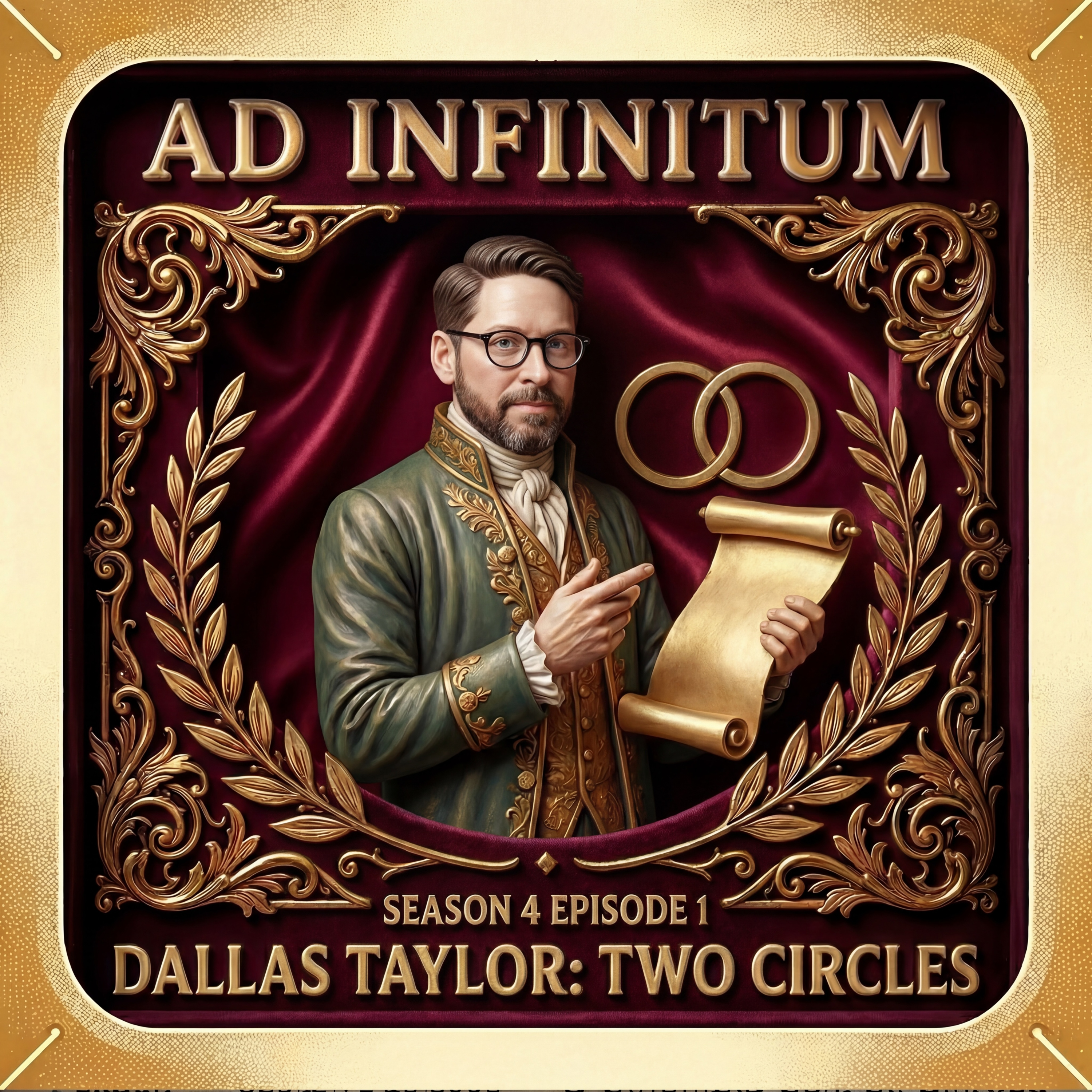Ad Infinitum S4E01: Two Circles | Dallas Taylor on Podcasting, YouTube, and Creative Identity