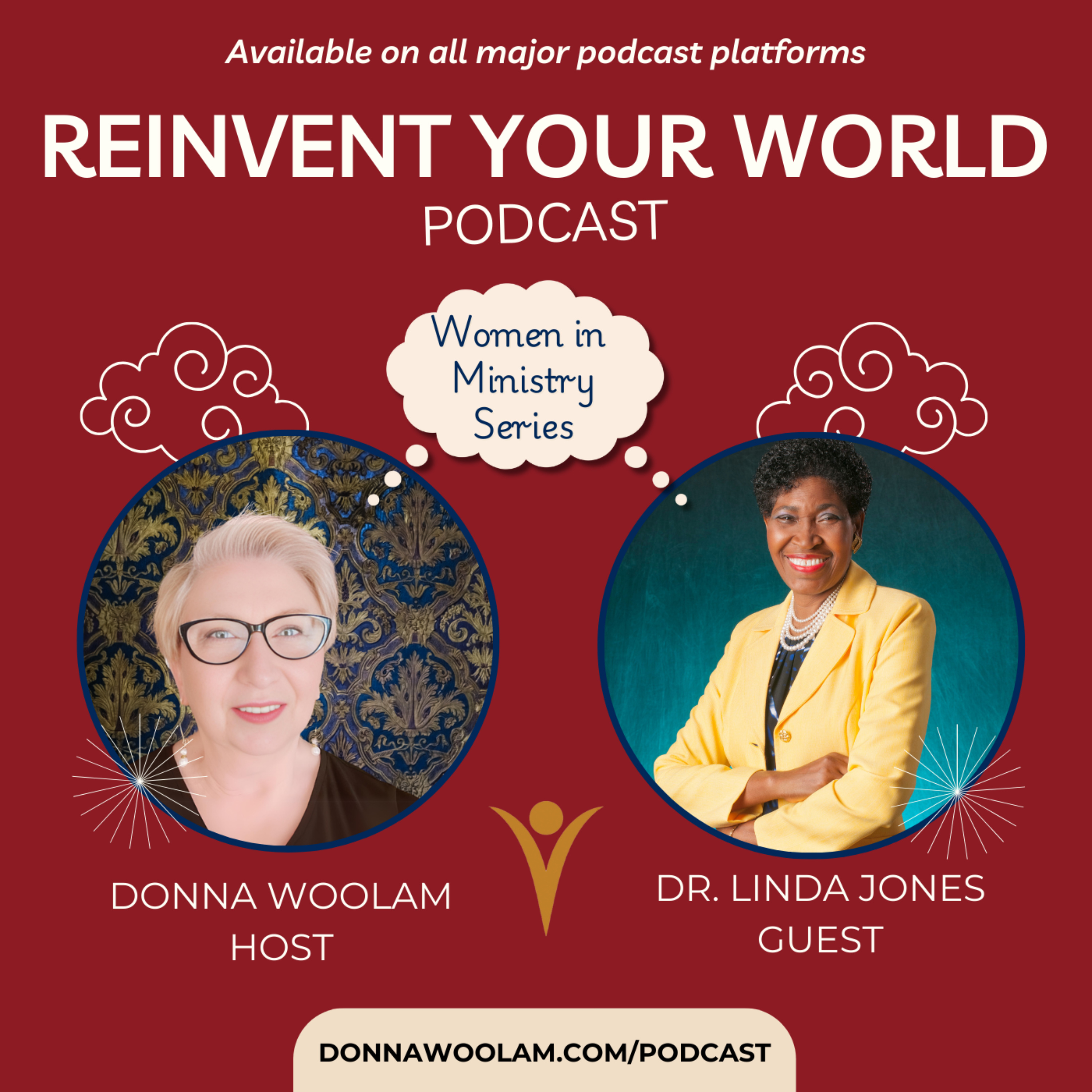 Faith & Reinvention-From Grief to Growth with Guest Dr. Linda P. Jones