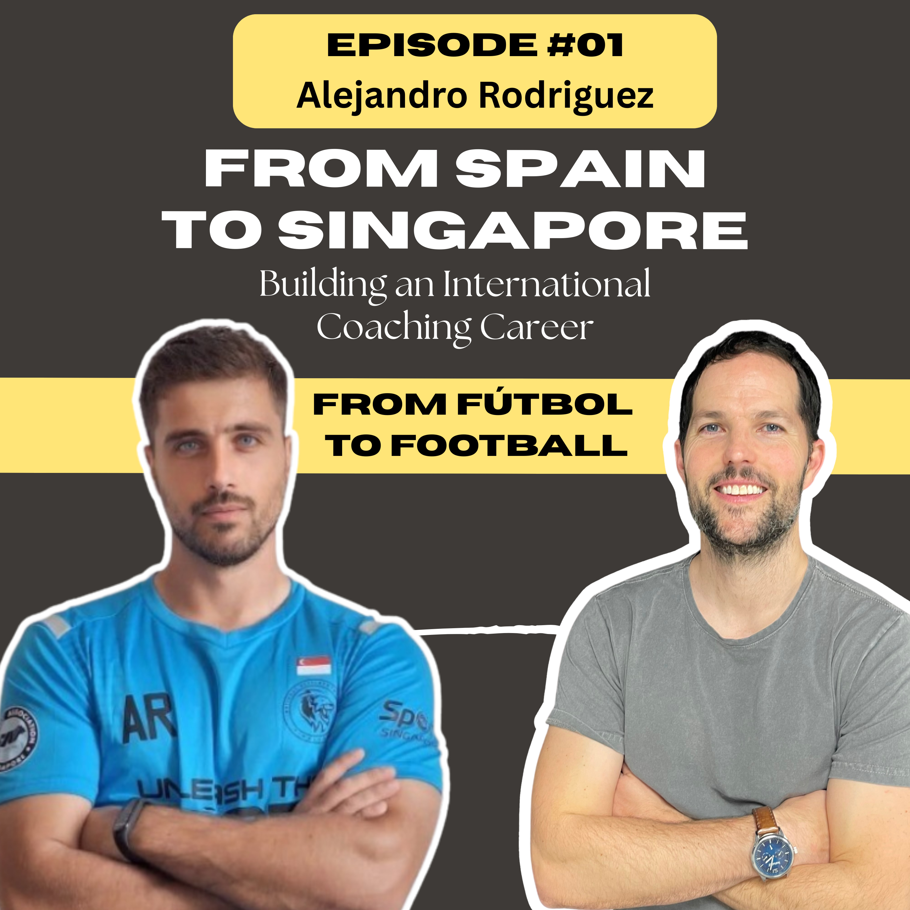 Episode 1: Alejandro Rodríguez — From Spain to Singapore | Building an International Coaching Career episode artwork