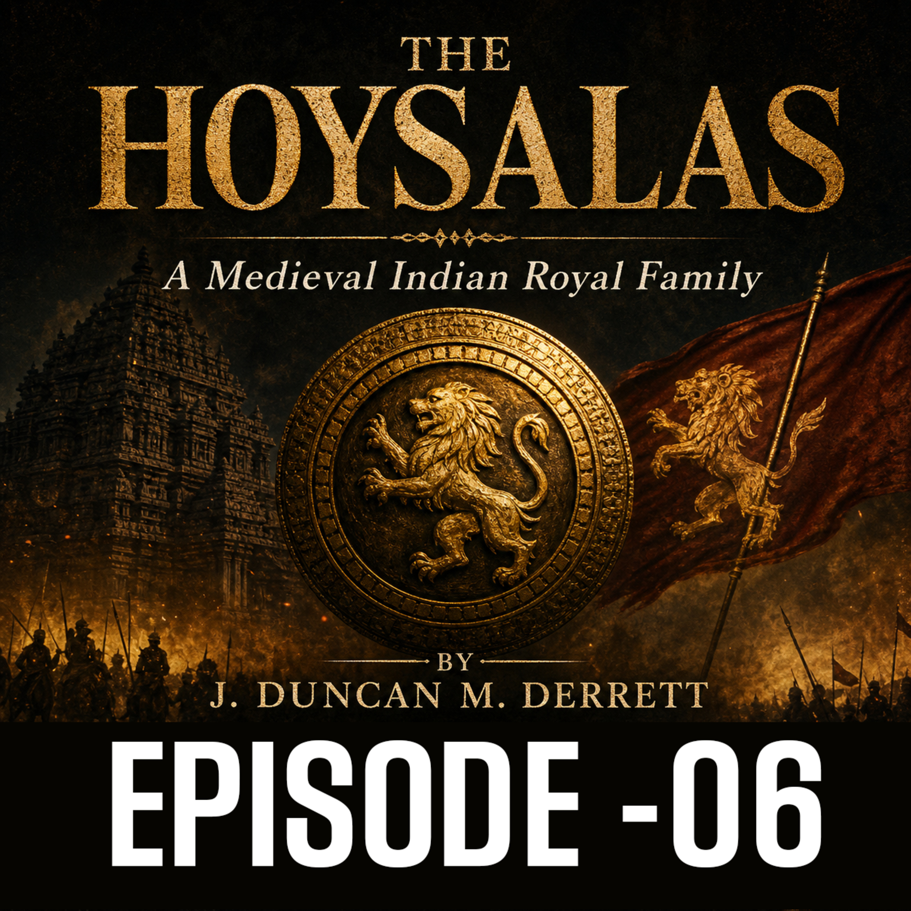 Hoysalas Royal family 06 episode artwork
