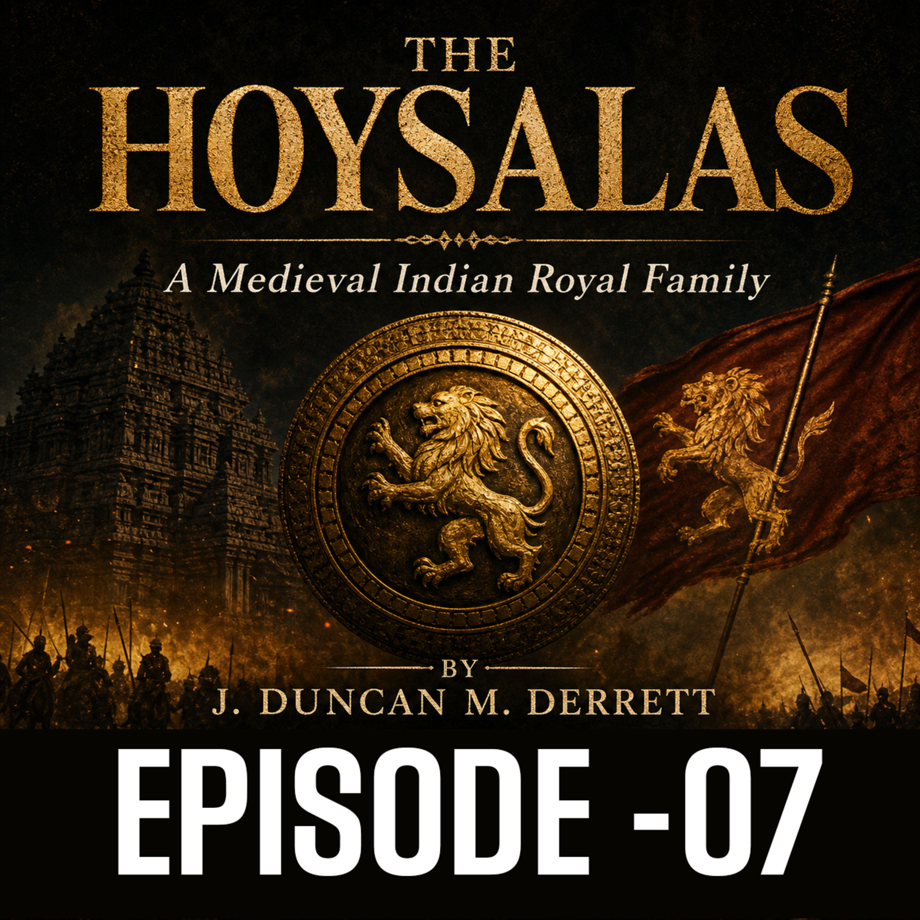 Hoysalas Royal family 07 episode artwork
