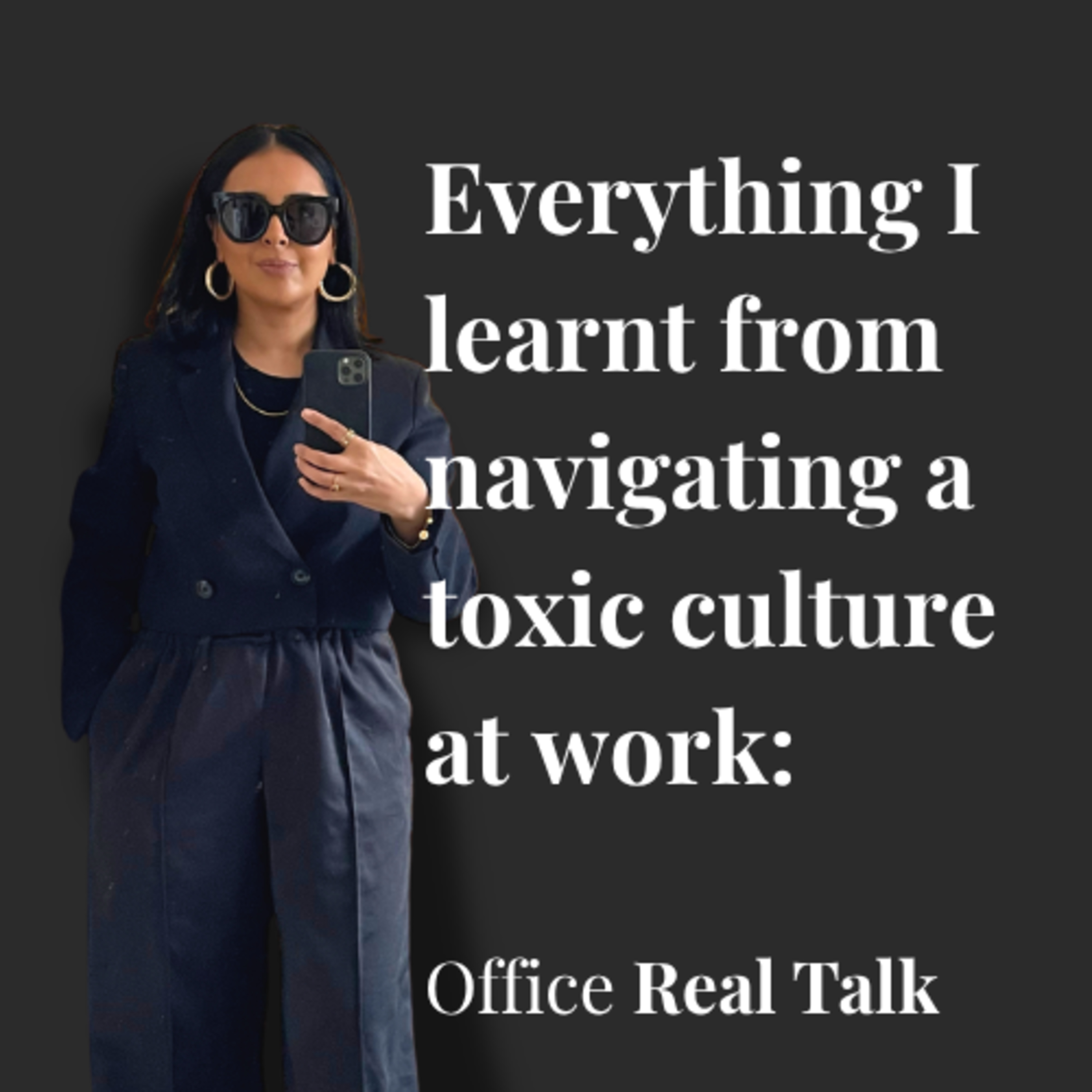 Everything I learnt from navigating toxic work culture episode artwork