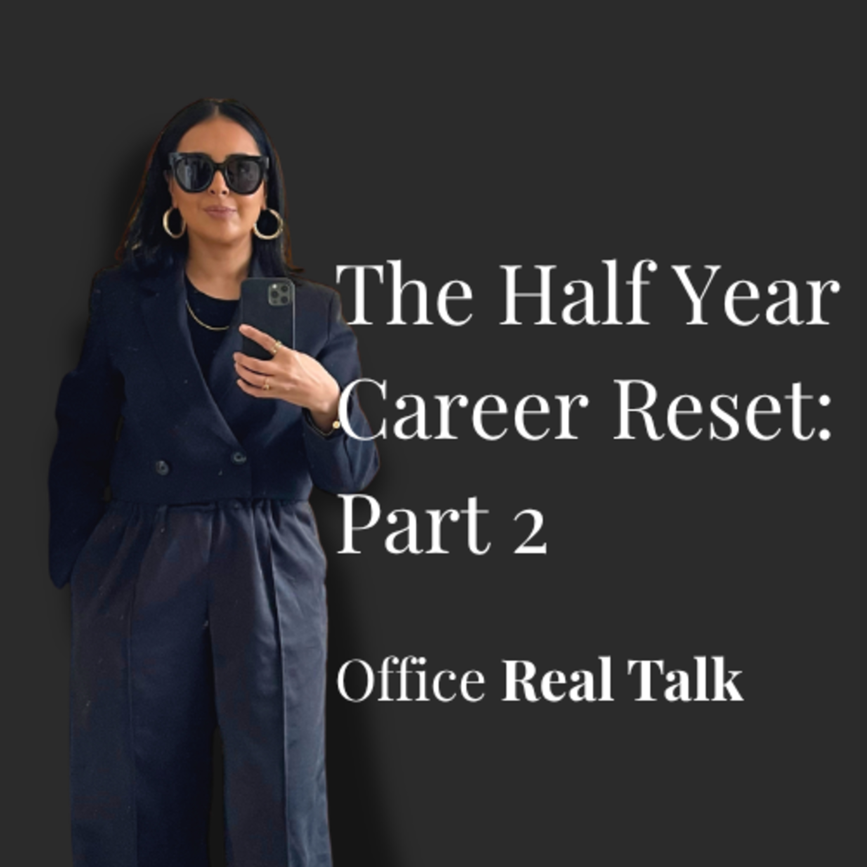 The Half-Year Career Reset: Part 2, Claiming Your Wins episode artwork