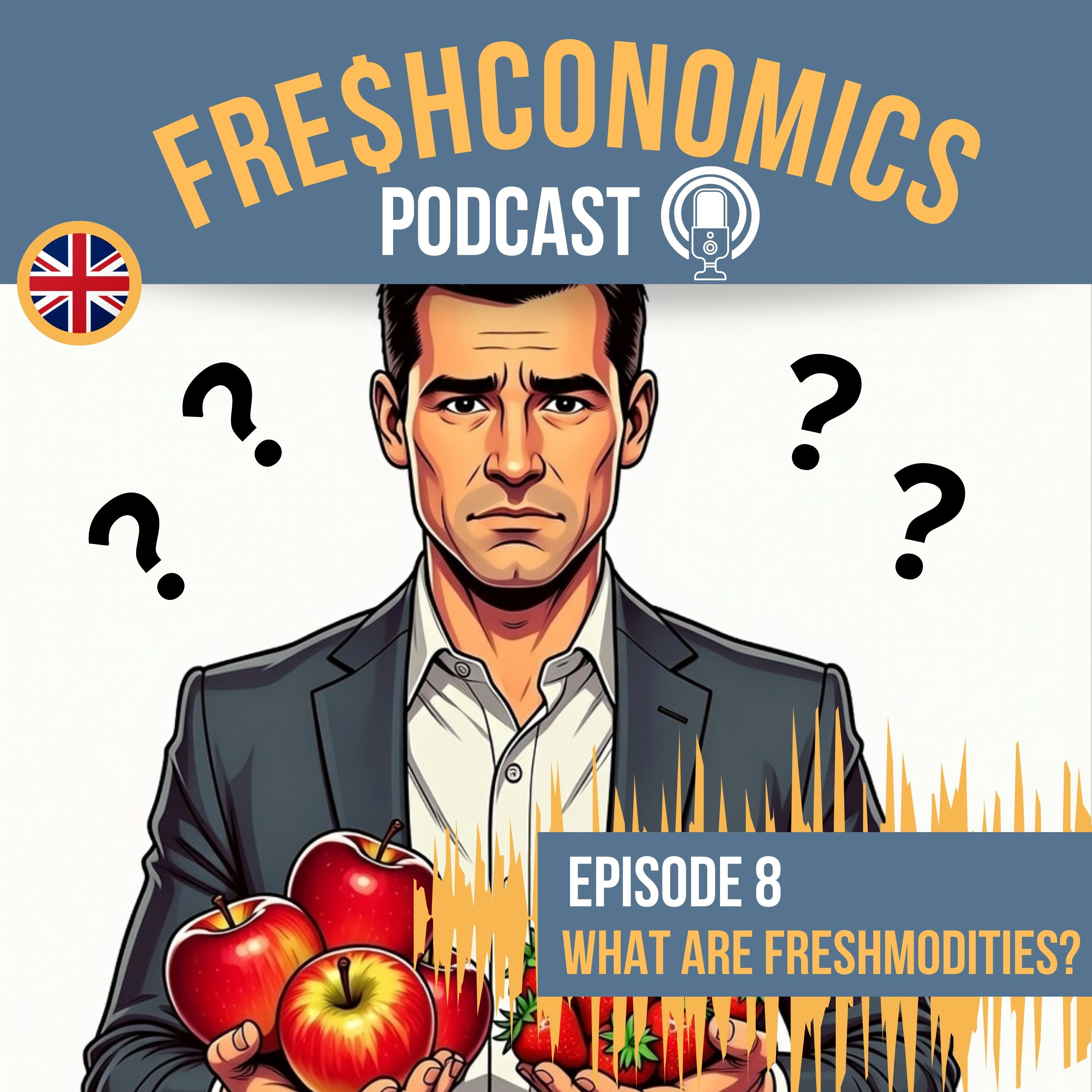 Ep. 8. What are Freshmodities? episode artwork