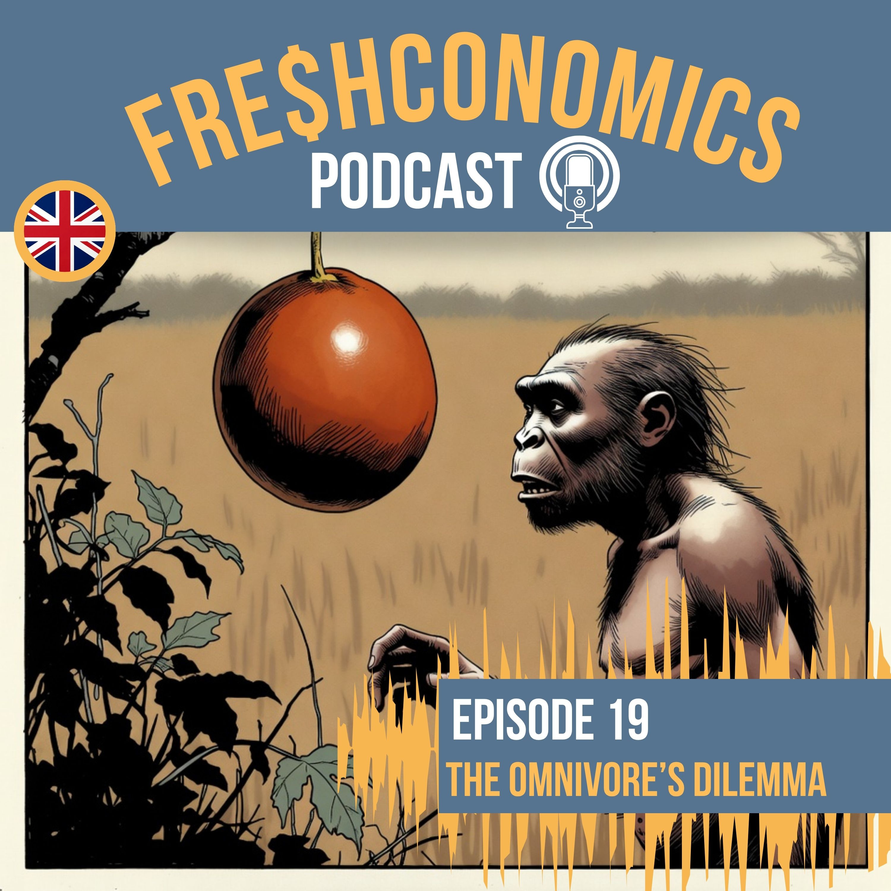 Ep. 19. The Omnivore’s Dilemma. Why Is It So Hard to Innovate with Fruits and Vegetables? episode artwork