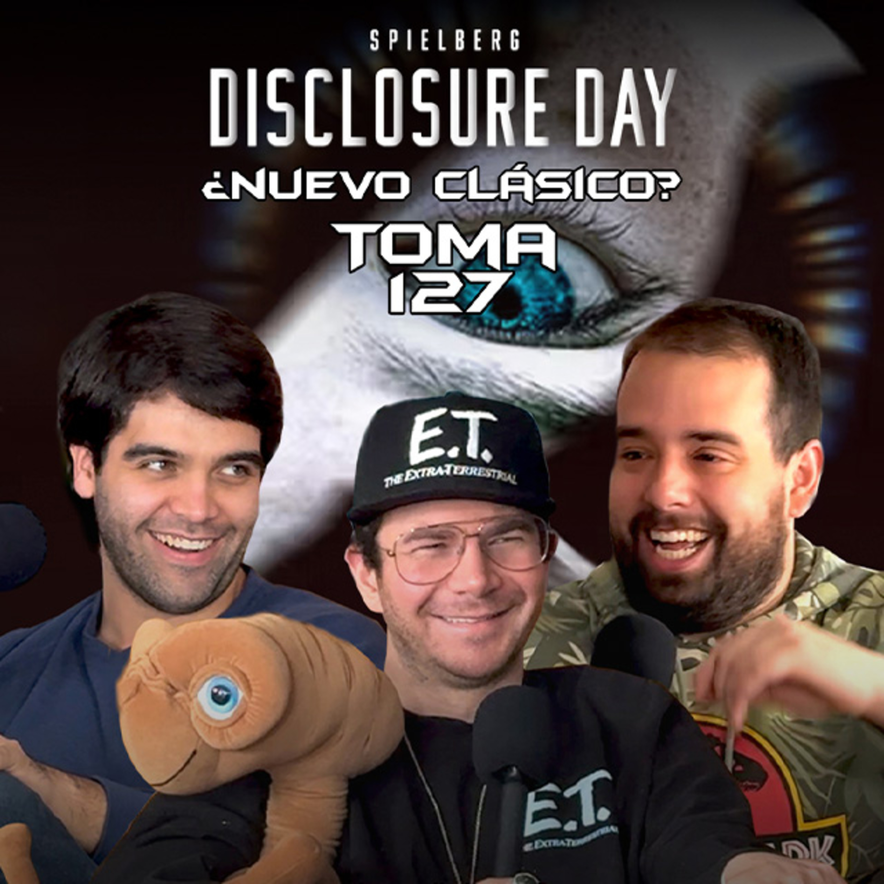 EP. 15 - DISCLOSURE DAY | ¿NUEVO CLÁSICO DE SPIELBERG? (ft. Anuar Canavati)