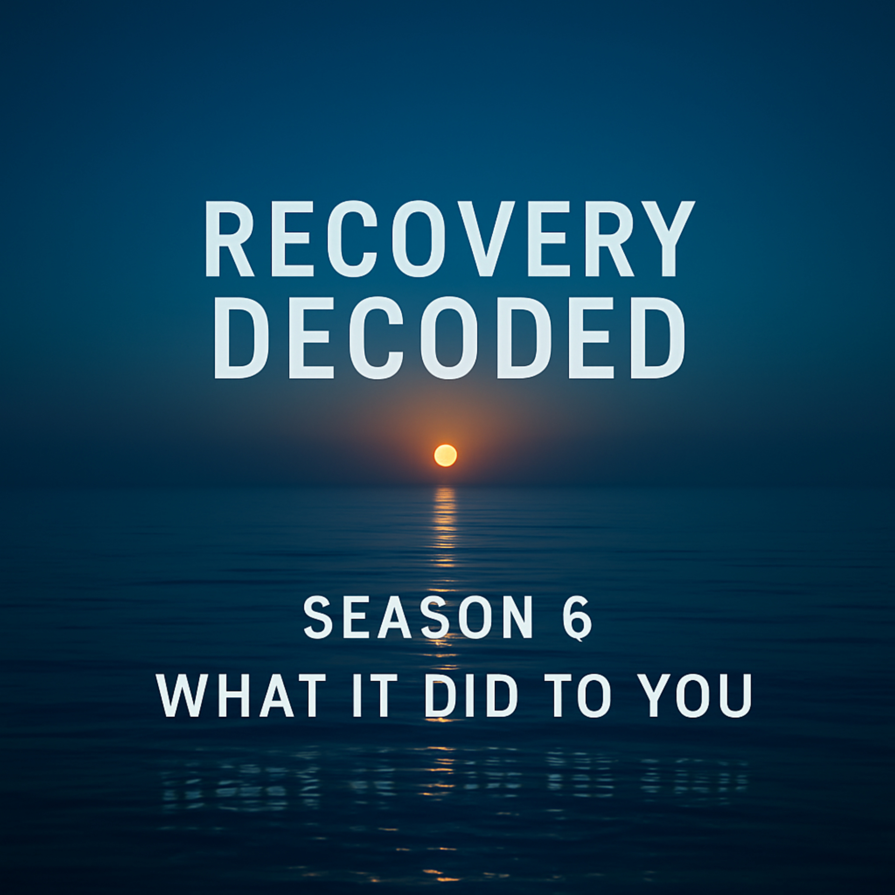 The Relationships You Built — What Growing Up Around Addiction Taught Your Nervous System Love Is Supposed to Look Like, and Why That Lesson Is Still Running episode artwork