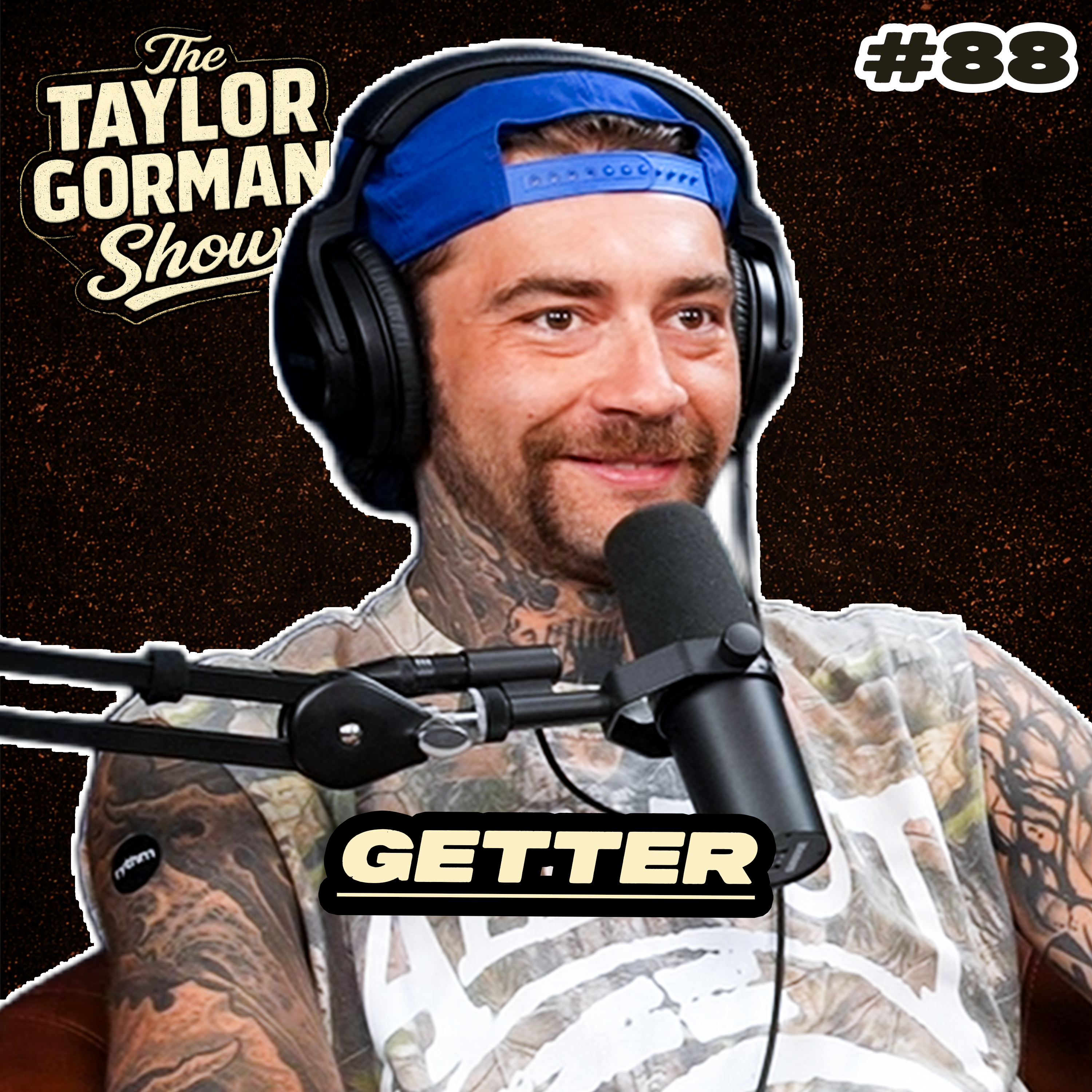 Guy Cast (feat. Getter) - The Taylor Gorman Show | Ep. 88 episode artwork