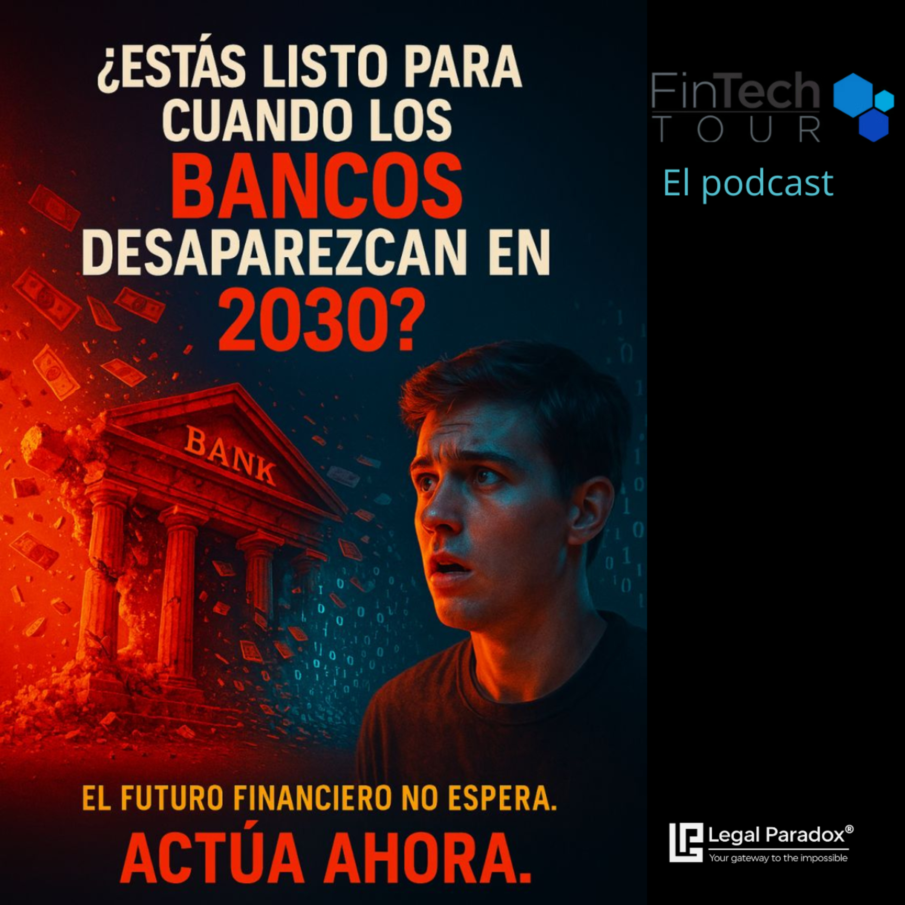 ¿Se extinguirán los bancos tradicionales para 2030? episode artwork