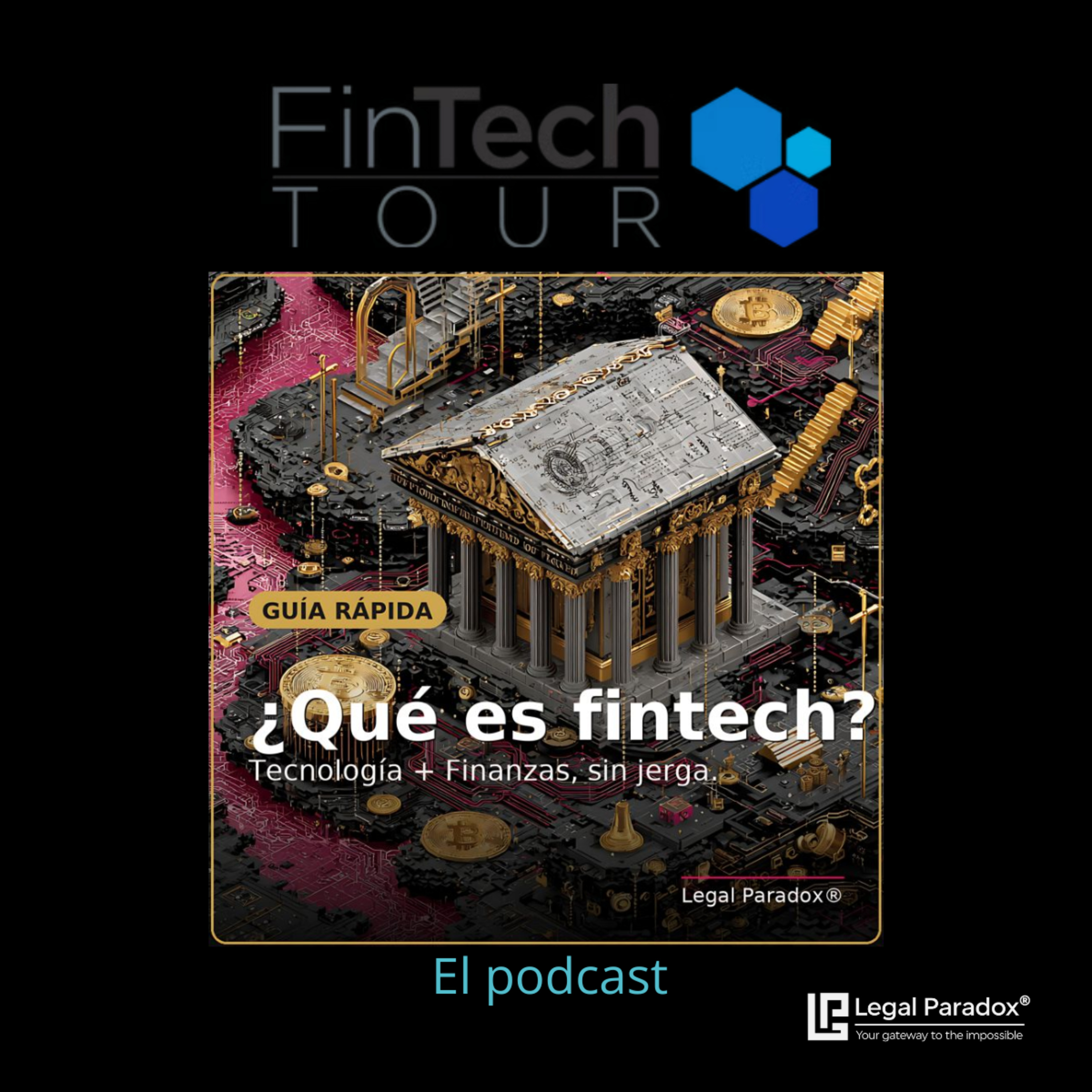 ¿Que carajos es FinTech? Te contamos la esencia disruptiva del ecosistema episode artwork