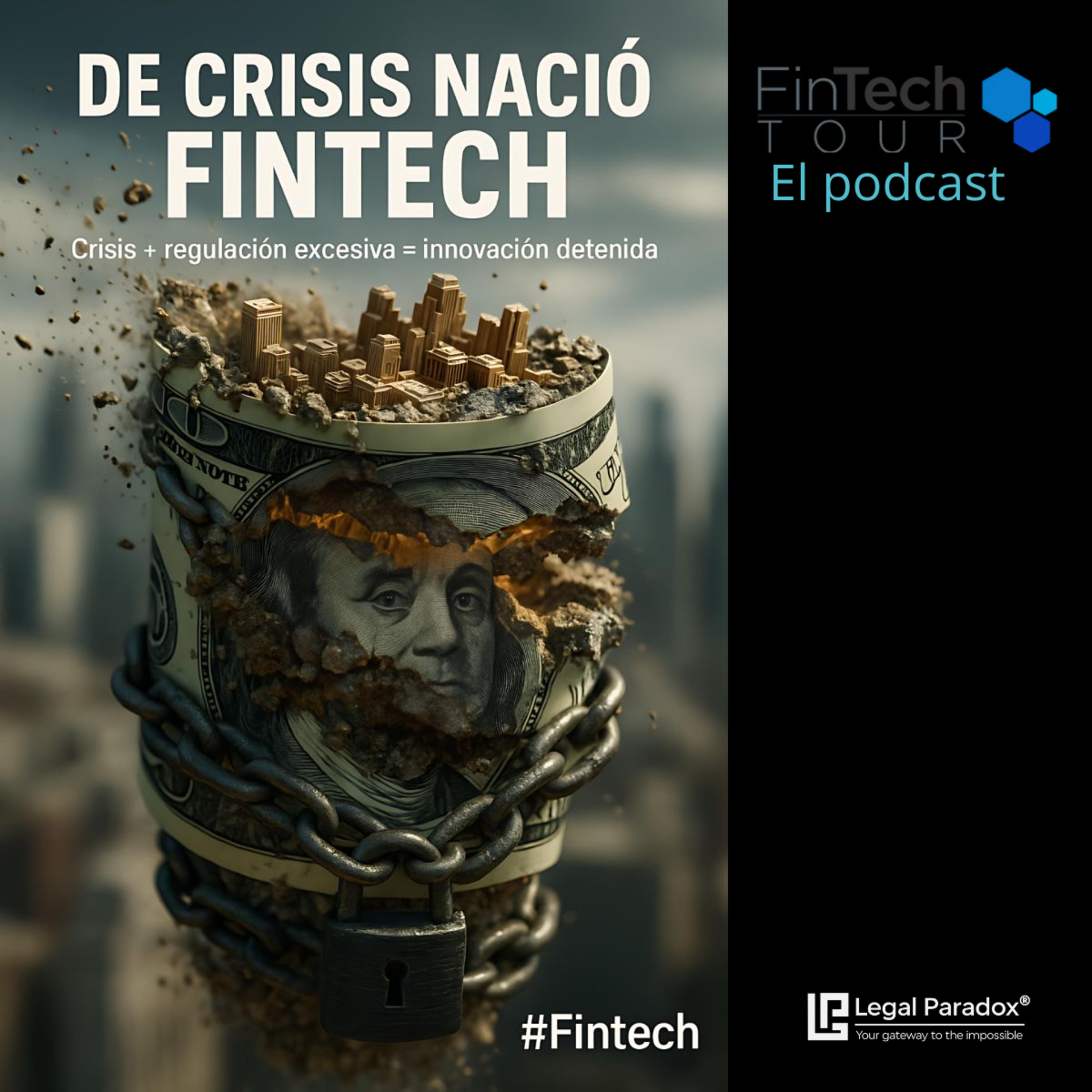 La génesis del FinTech: Entre crisis y regulación episode artwork