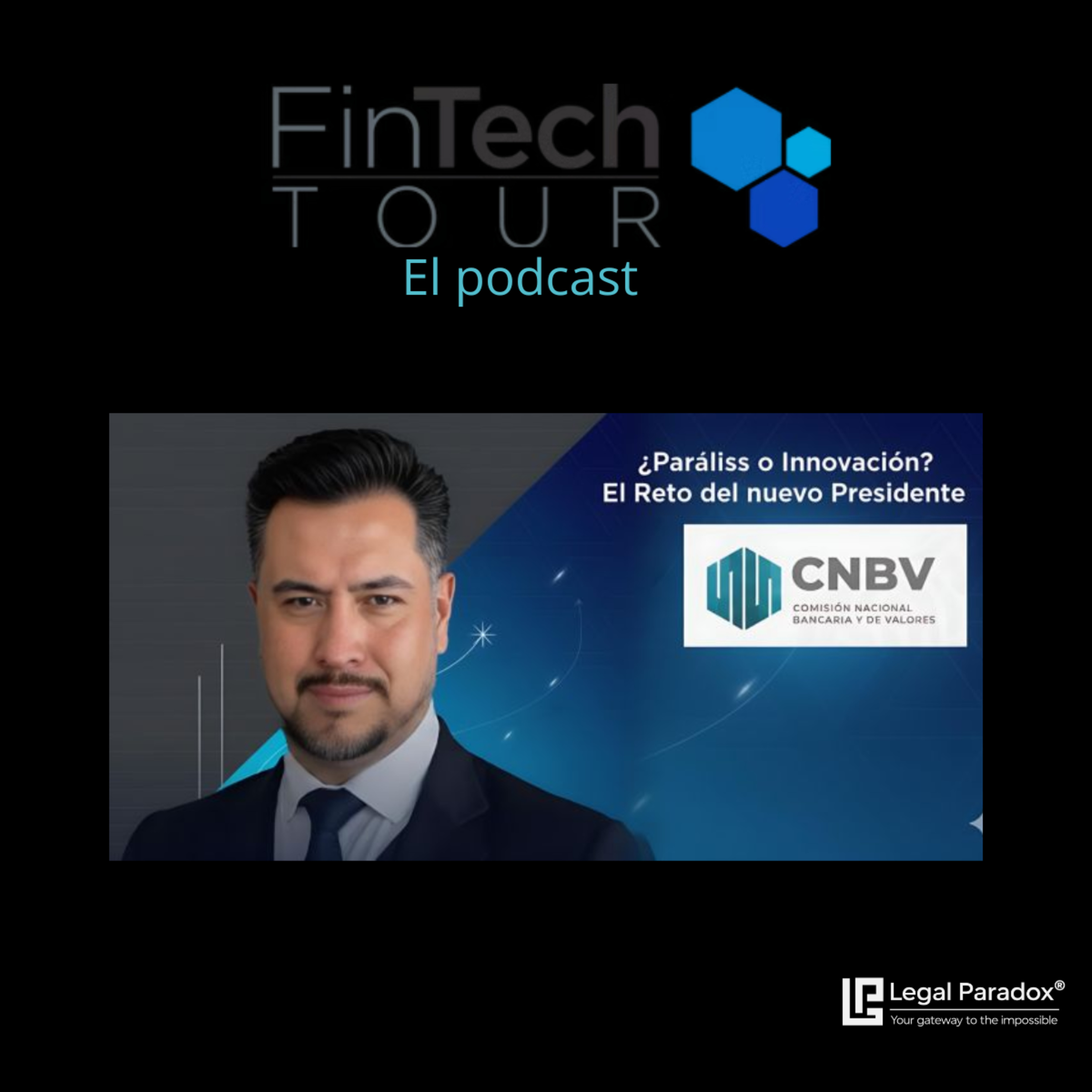 Crisis de la CNBV y regulación FinTech episode artwork