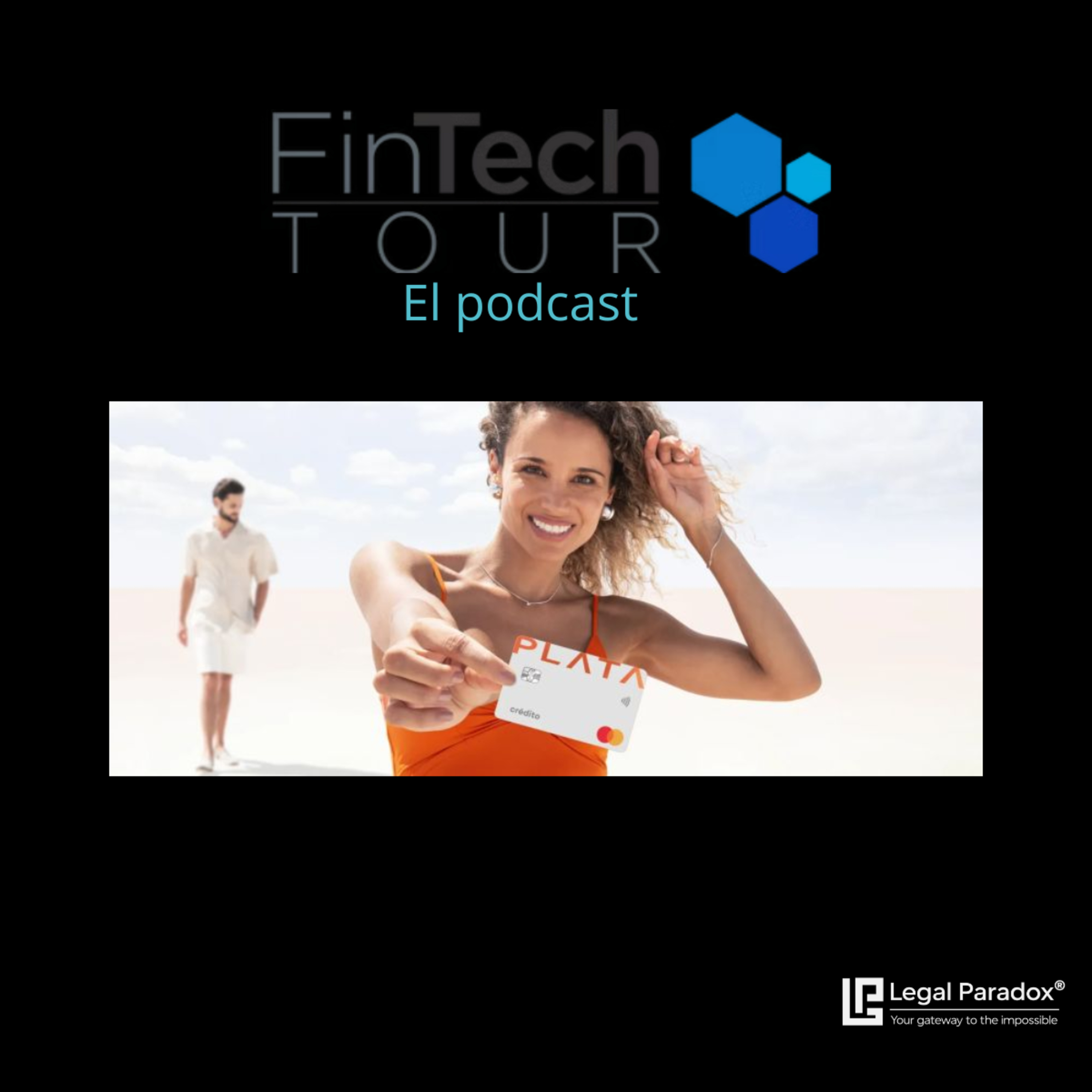 El espejismo naranja de Plata Card | FinTech Tour episode artwork