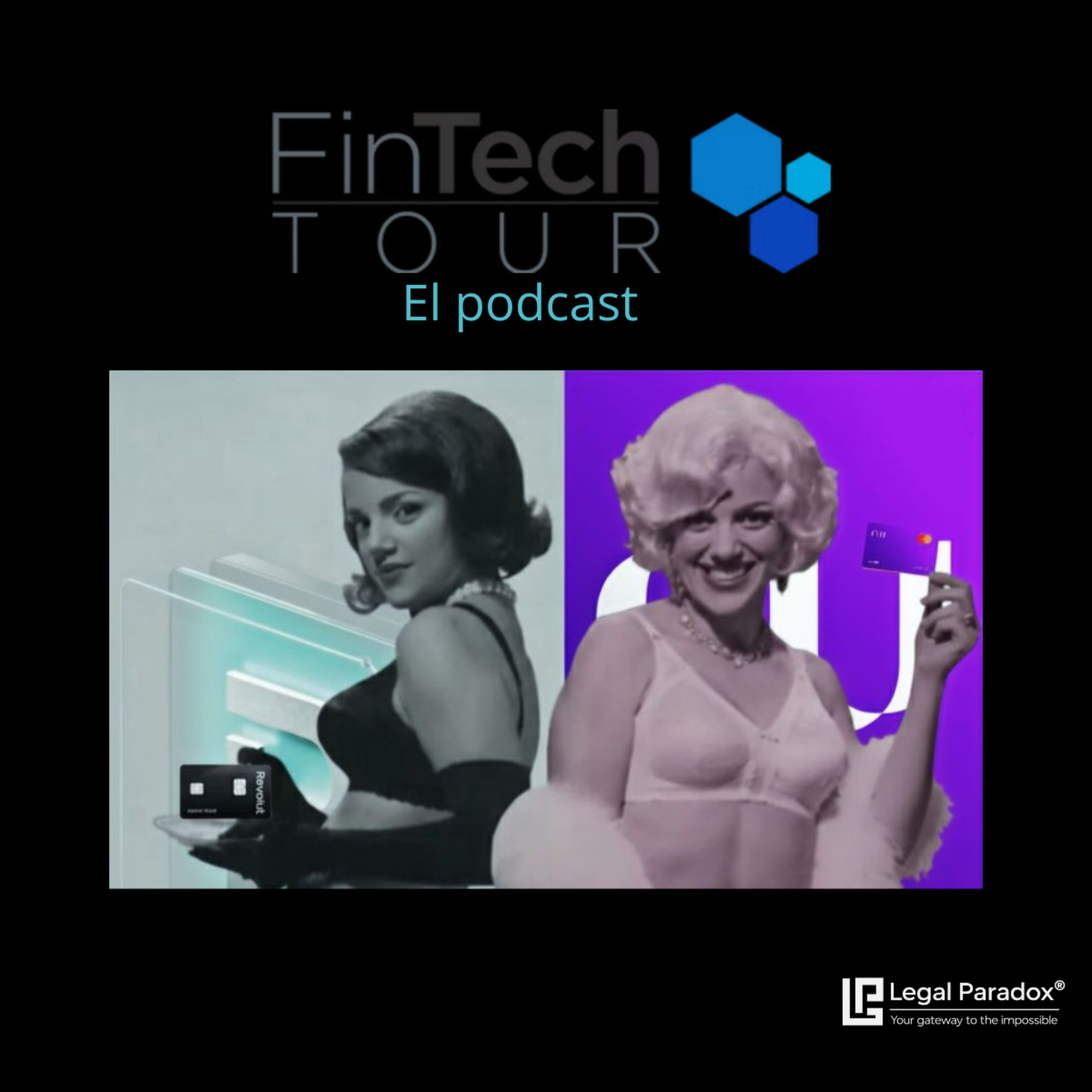 Nu "disrupción por volumen" vs Revolut "estrategia de bisturí": cuál modelo ganará la guerra bancaria de México según quien redactó la Ley Fintech | FinTech Tour® episode artwork