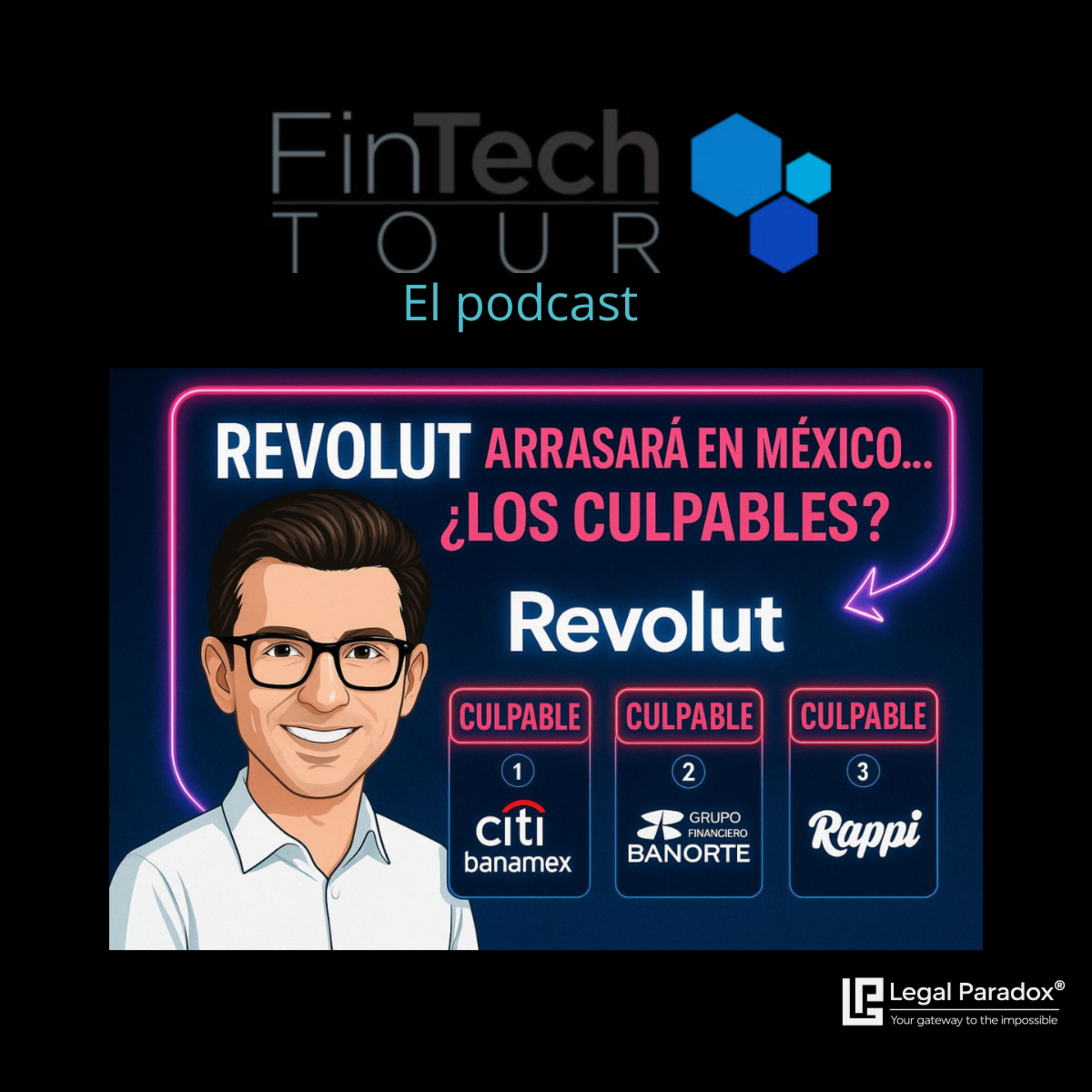 "Se les acabó la fiesta": Revolut apunta a los depósitos de nómina de BBVA y Santander — qué dice la ley y qué no dice el CEO de Revolut | FinTech Tour® episode artwork