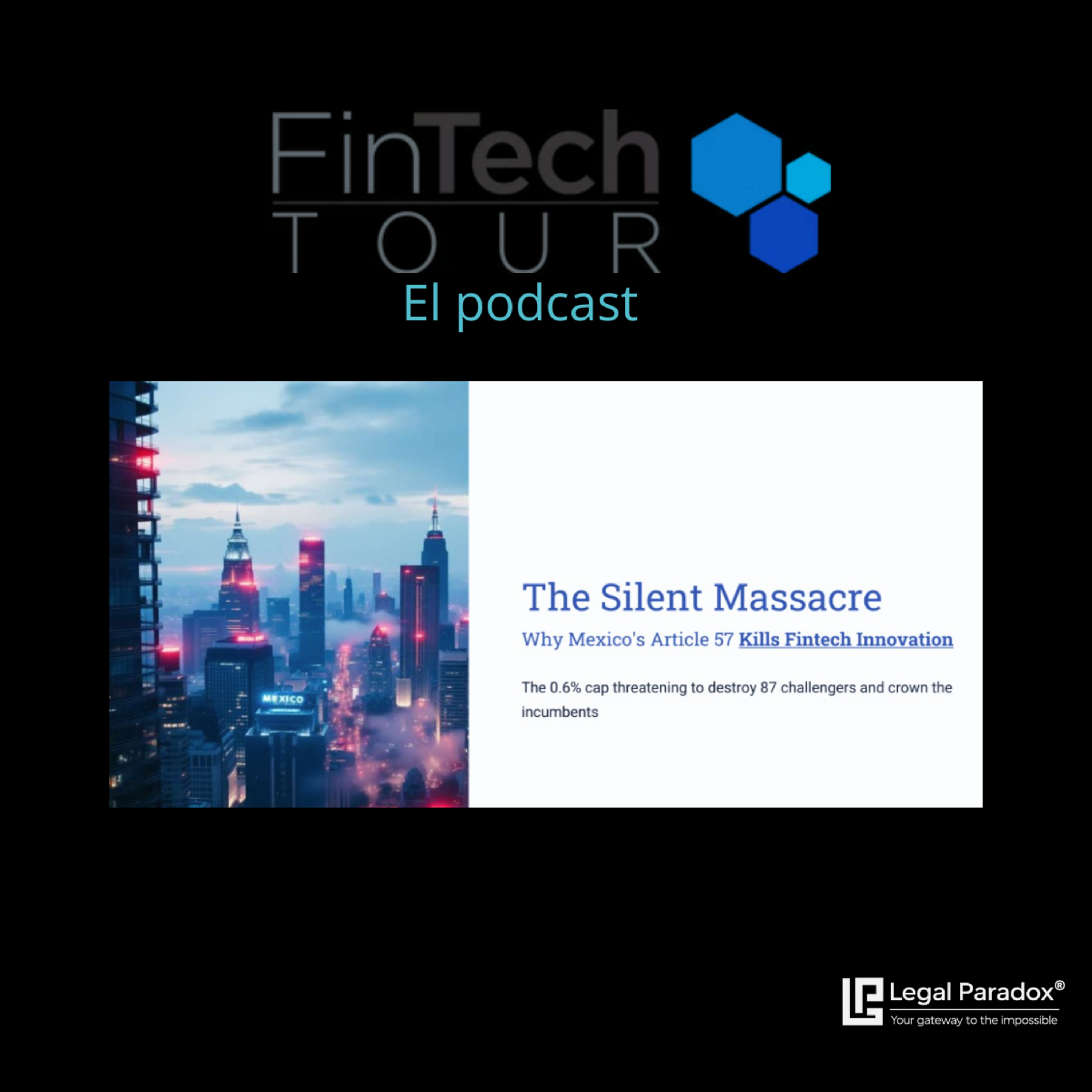 Artículo 57 y el tope del 0.3% a comisiones de tarjetas - el desenlace que nadie vigilaba | FinTech Tour® episode artwork
