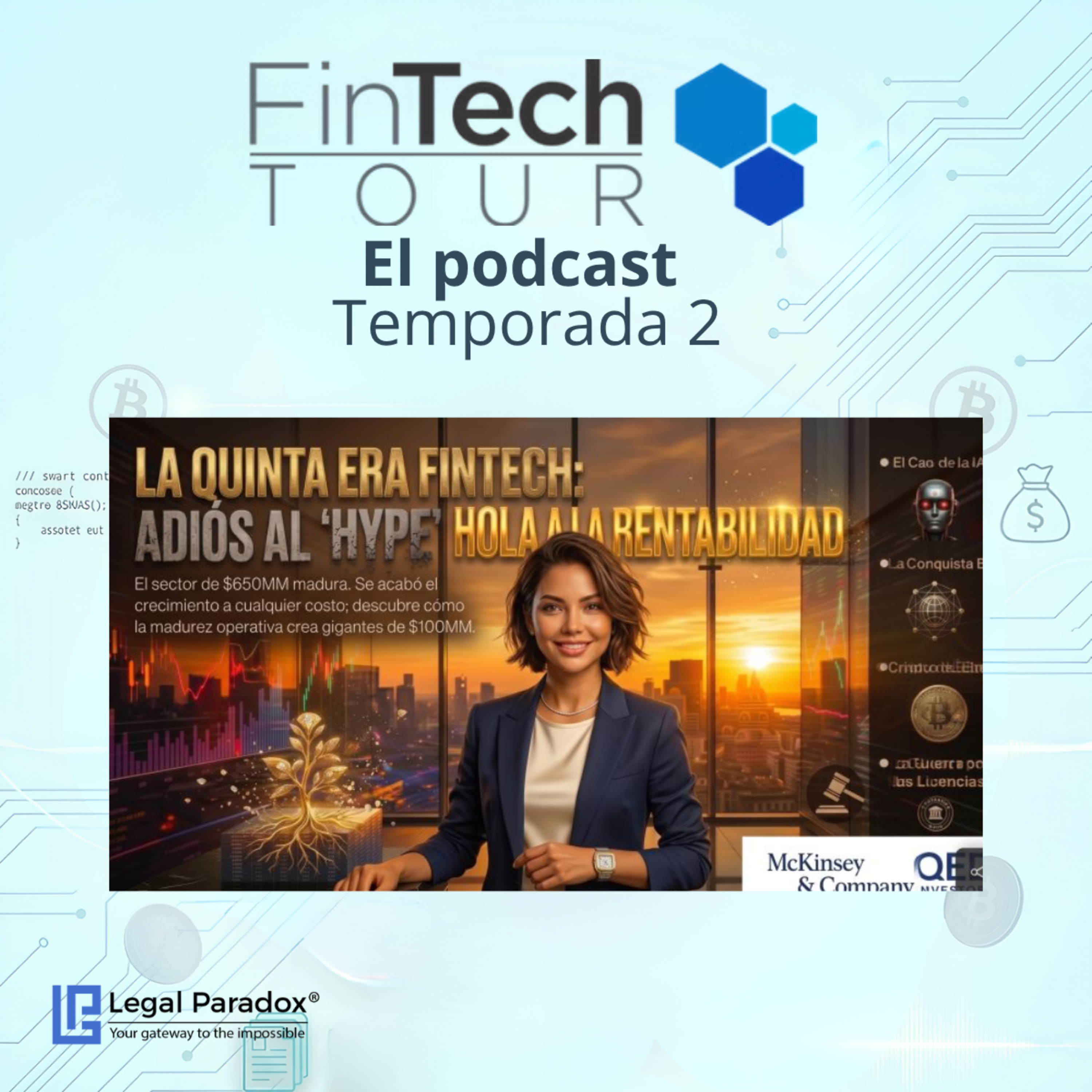 La Quinta Era Fintech: Los números, las licencias y las 5 fuerzas que definirán el mercado episode artwork