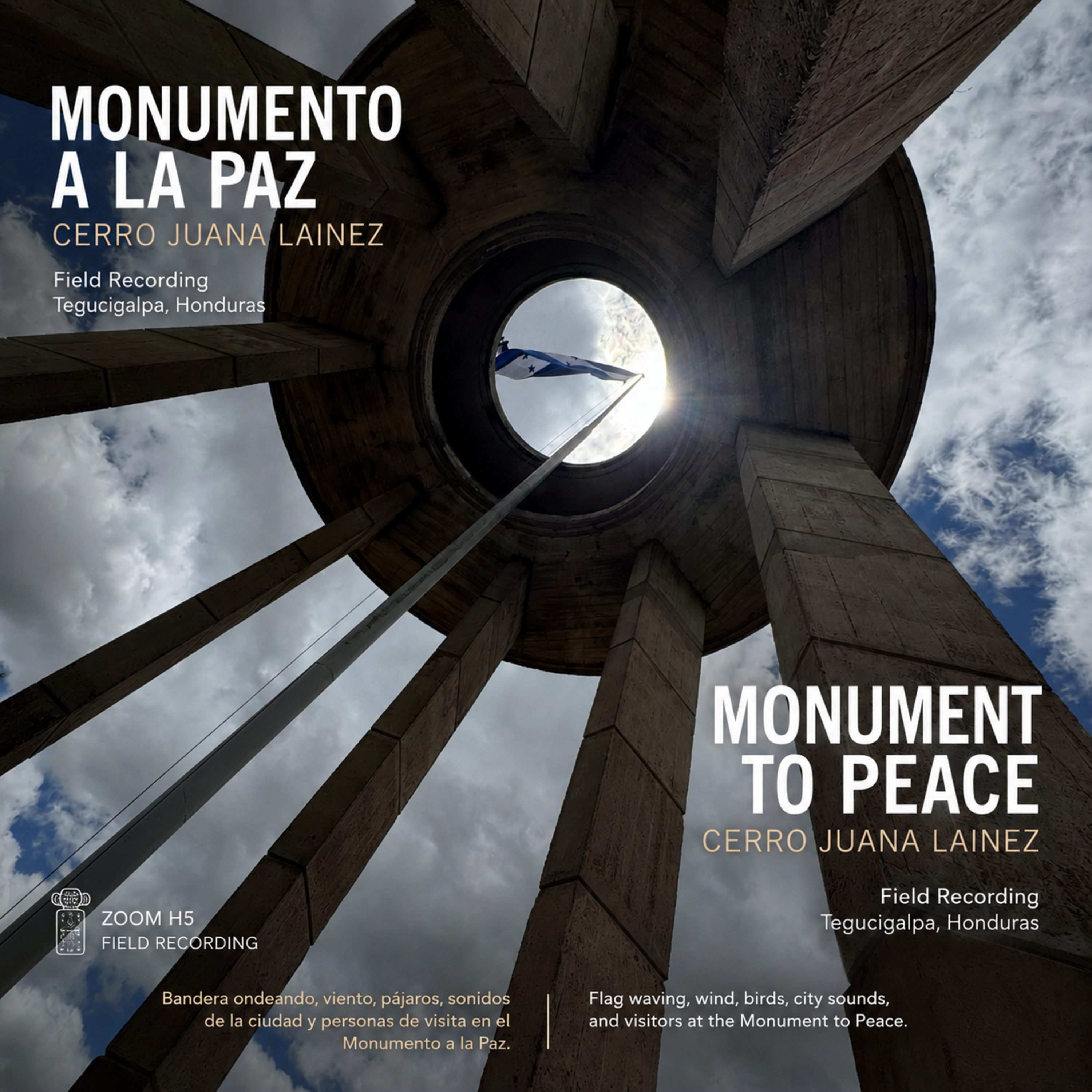 Monumento a la Paz: viento, bandera y ciudad desde el Cerro Juana Laínez | Monument to Peace: Wind, Flag and City Sounds from Cerro Juana Laínez