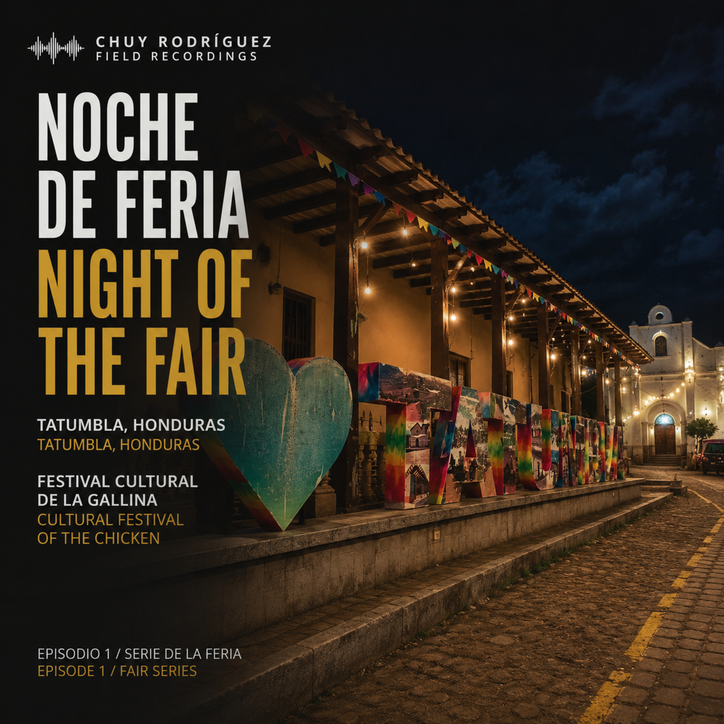 Noche de Feria en Tatumbla: grillos, viento y música de cuerda en vivo | Fair Night in Tatumbla: Crickets, Wind & Live String Music