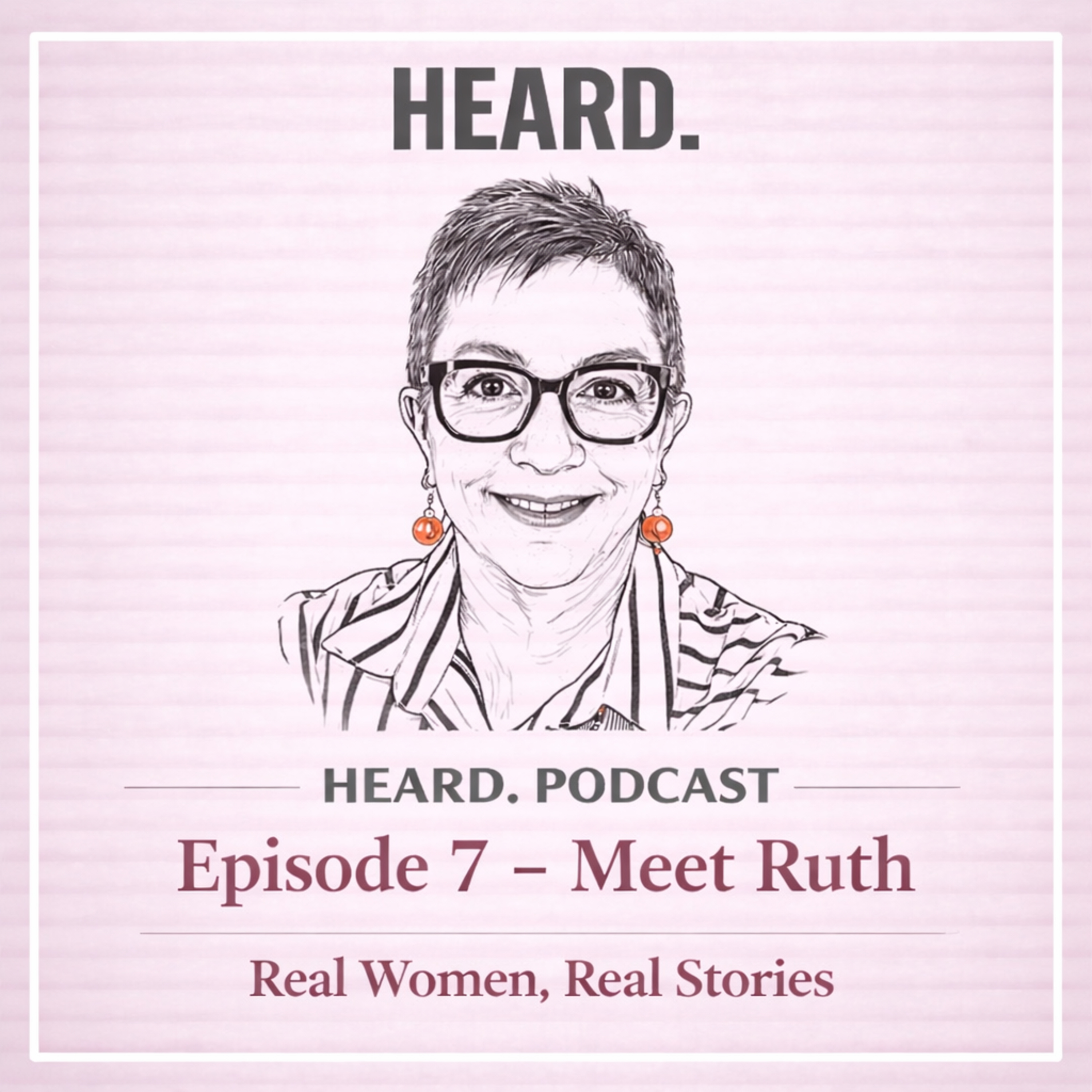 Episode 7 - Meet Ruth. episode artwork