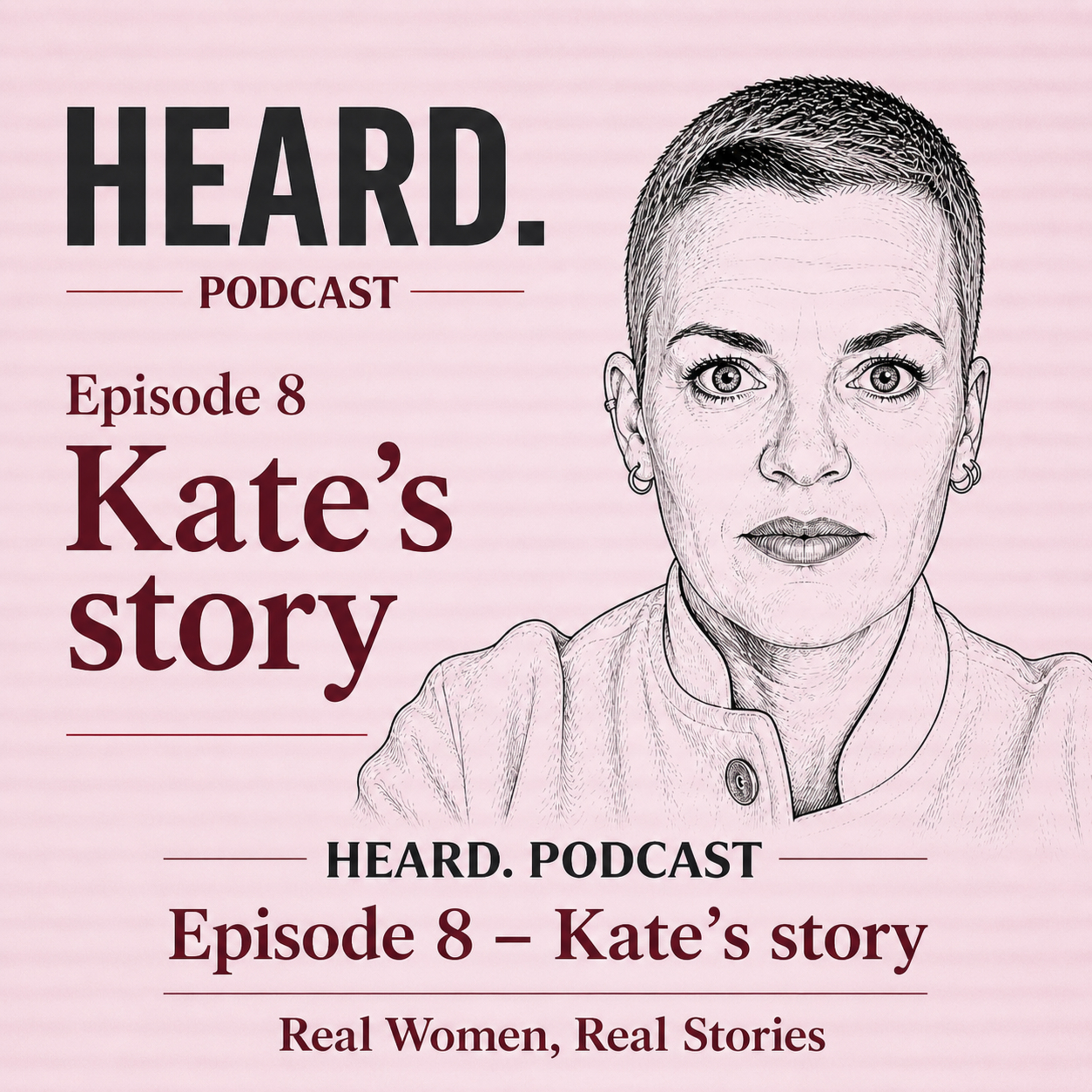 Episode 8 - Kate's story. episode artwork
