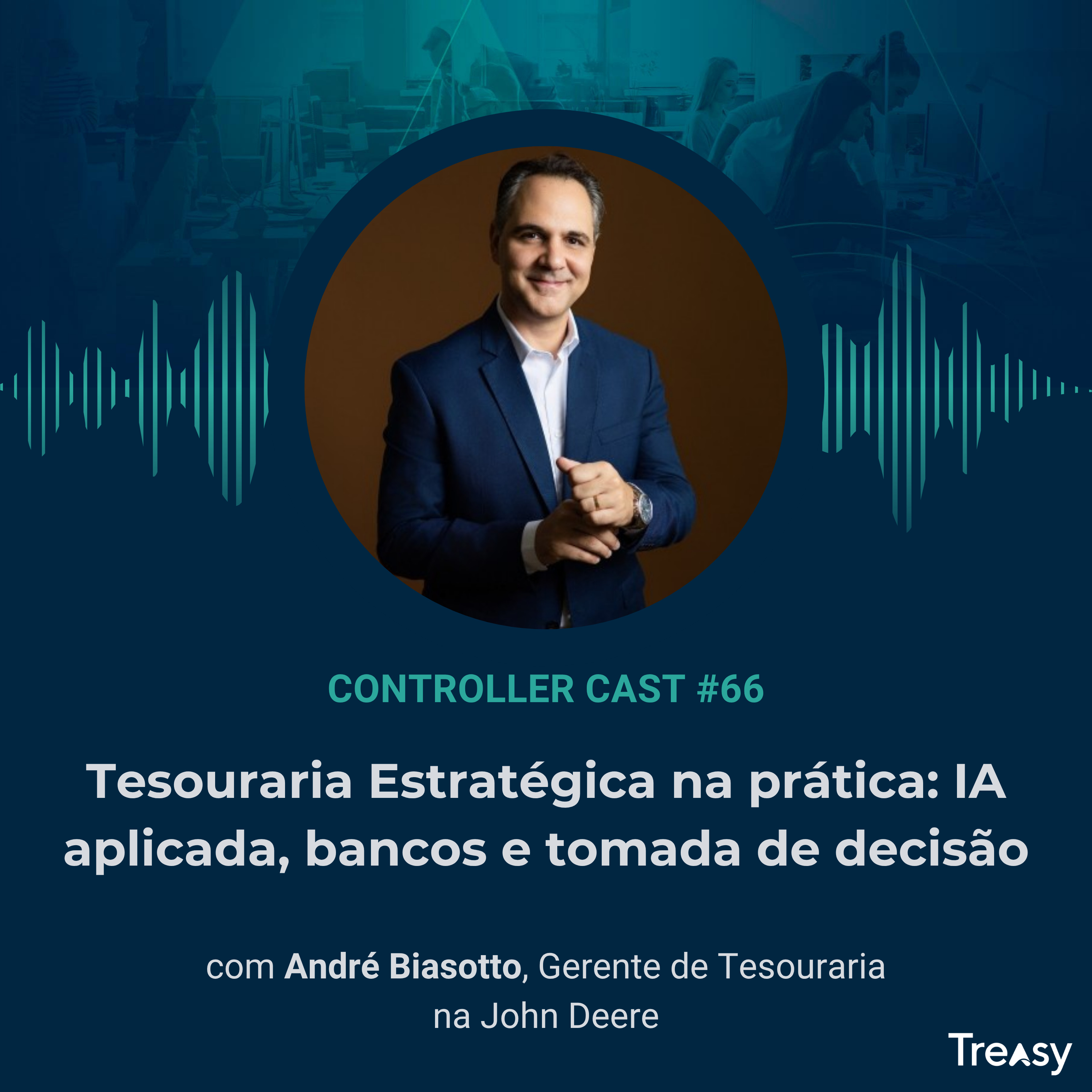 Tesouraria Estratégica na prática: IA aplicada, riscos, bancos e tomada de decisão
