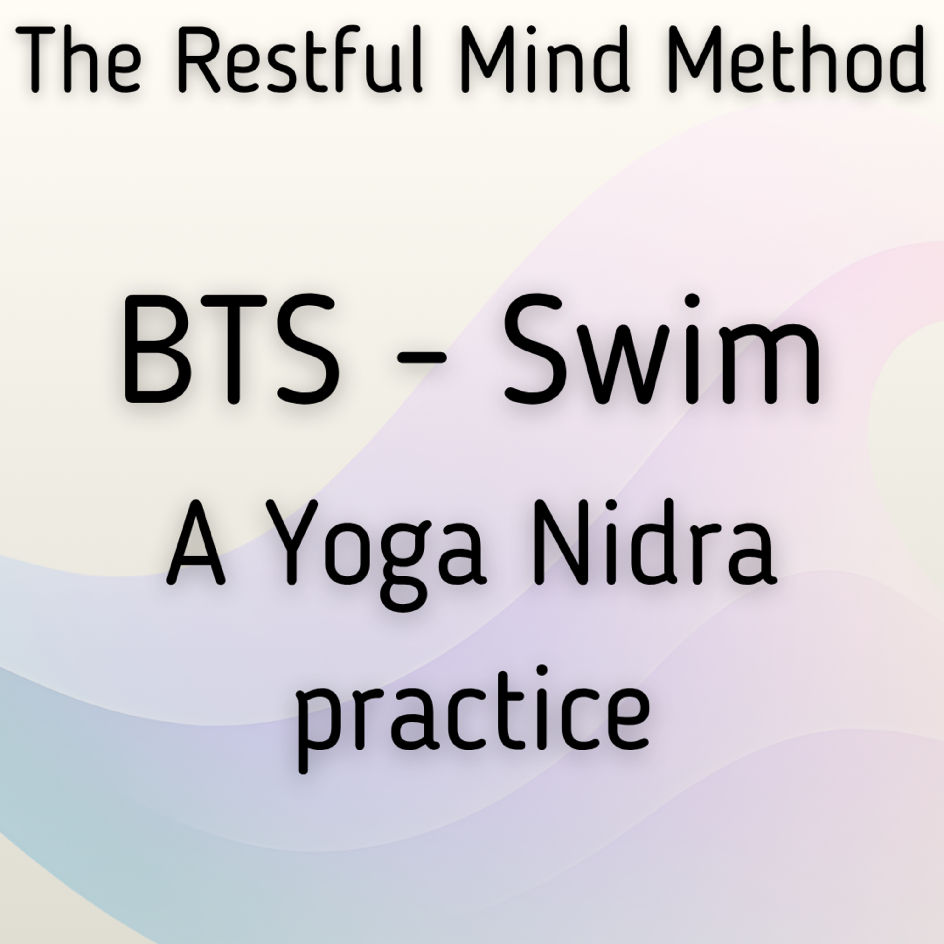 BTS 'Swim' Inspired Yoga Nidra Practice episode artwork
