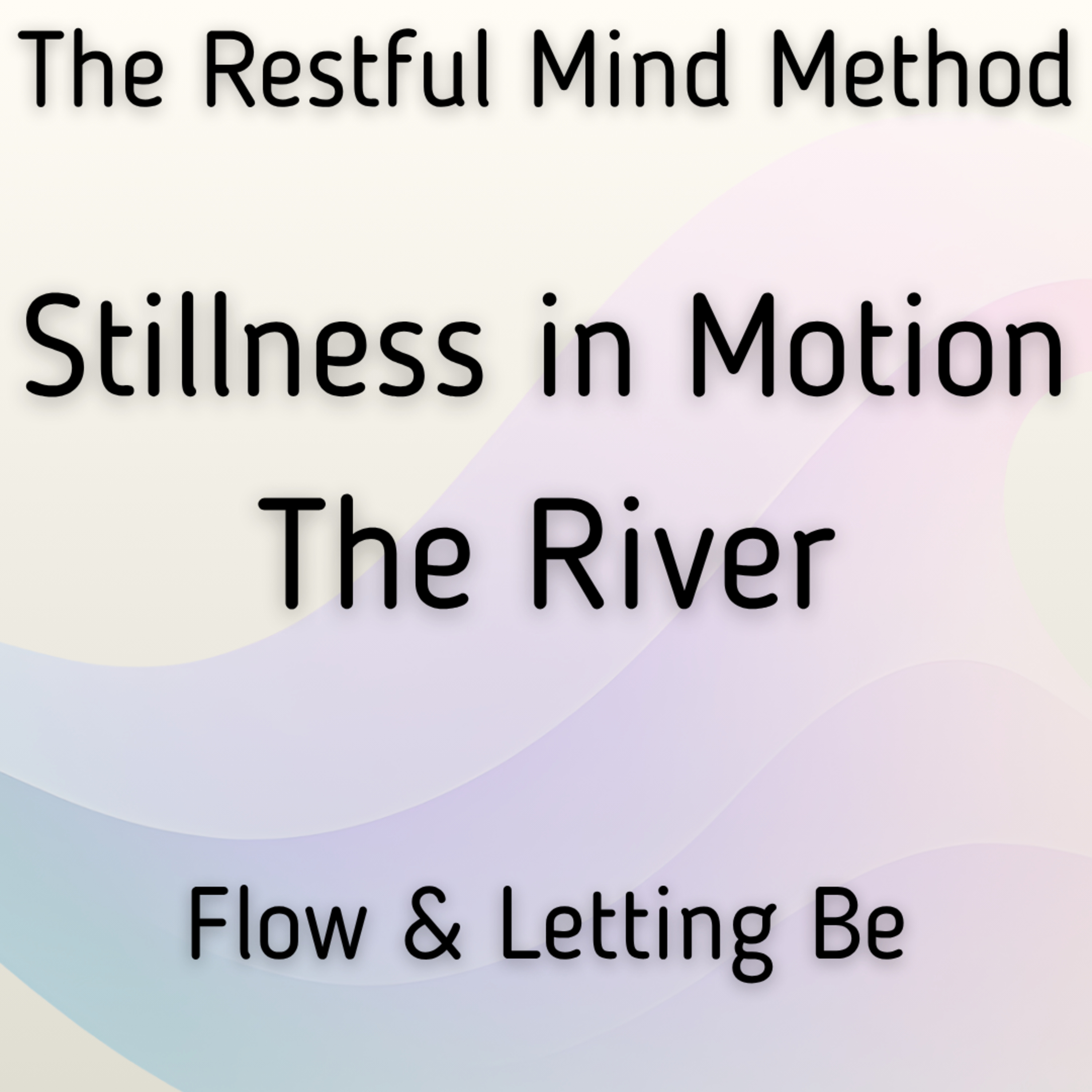 The River: Stillness in Motion Yoga Nidra Practice episode artwork