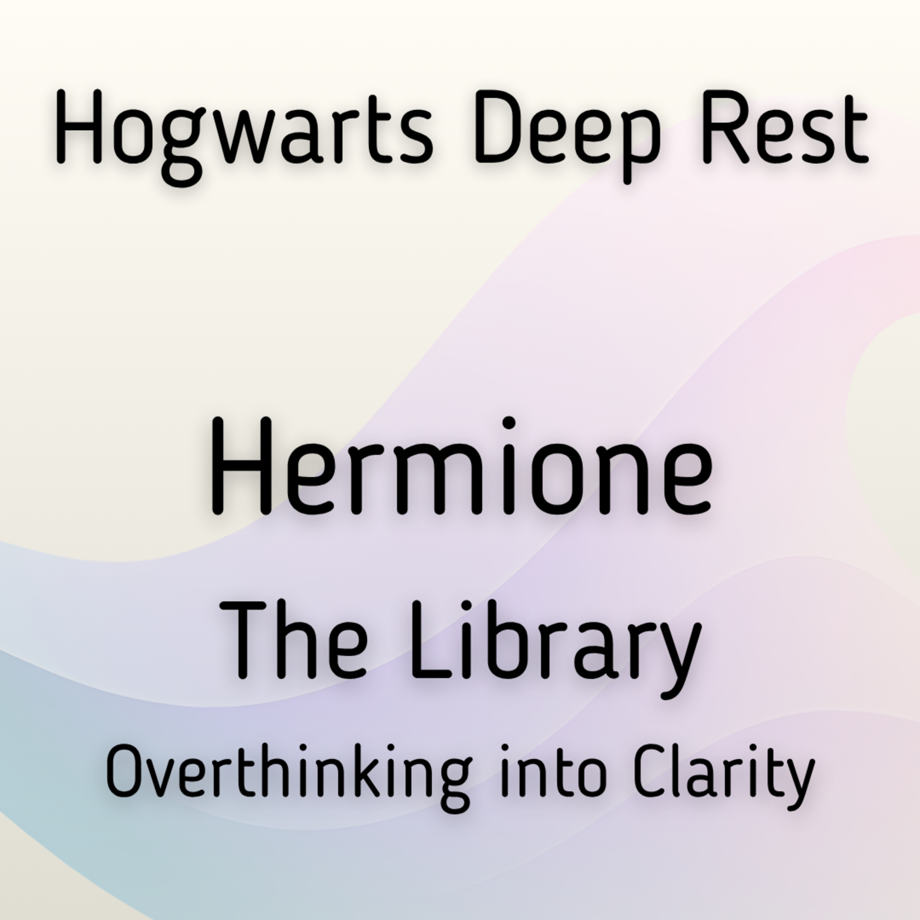 Hermione: A Hogwarts Deep Rest Journey episode artwork