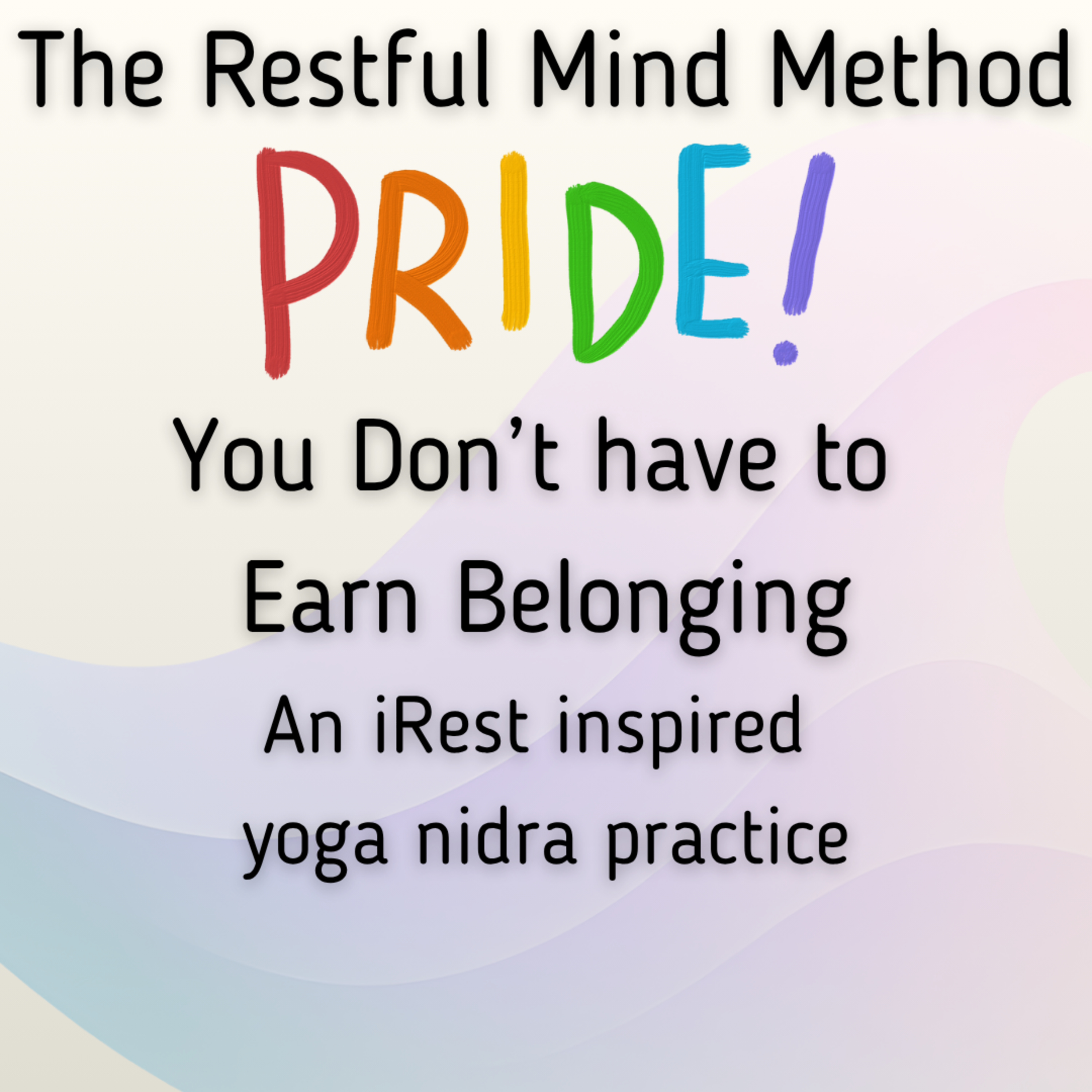 Pride Month: You Don't Have to Earn Belonging episode artwork
