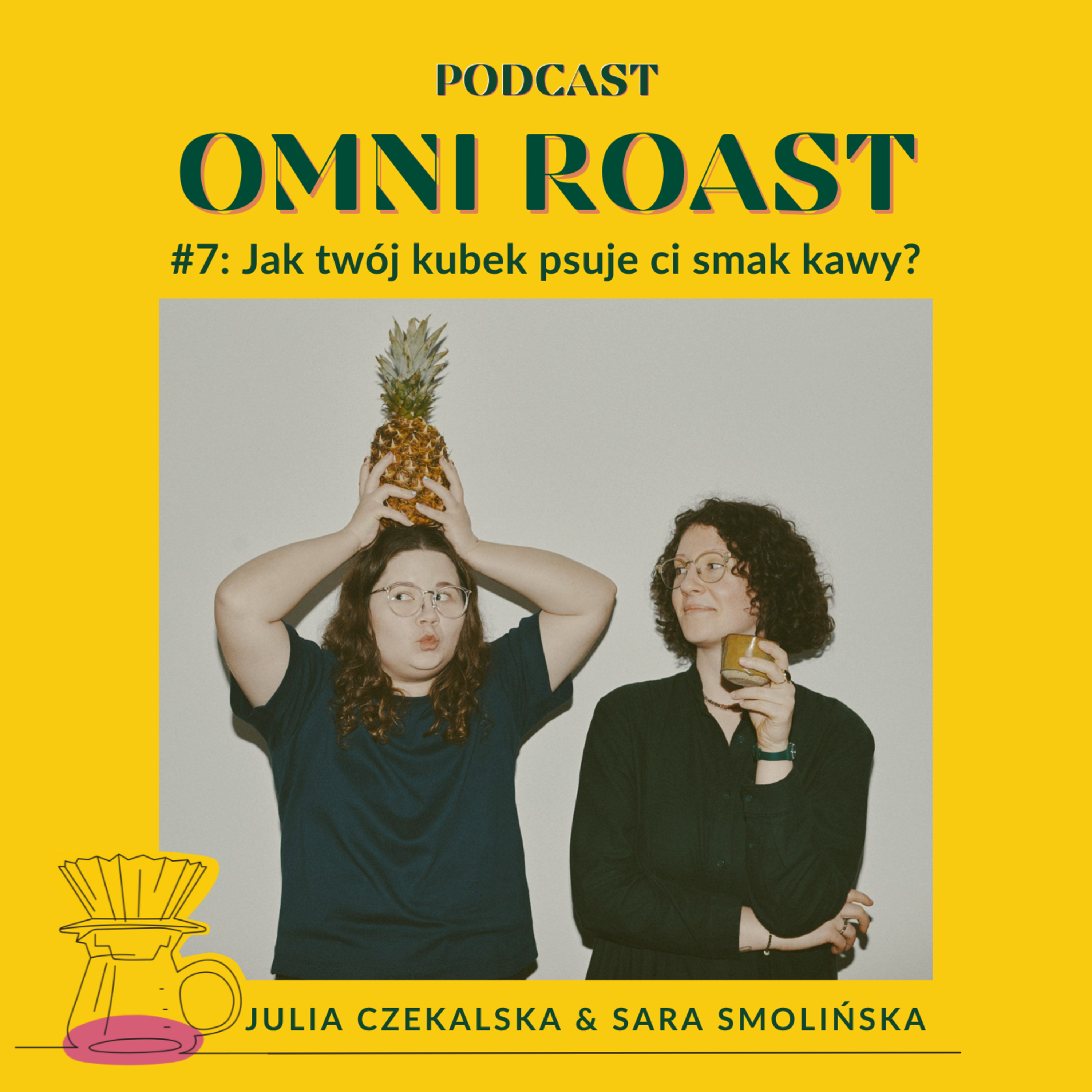 Jak twój kubek psuje ci smak kawy? I Omni Roast I Sara & Julia episode artwork