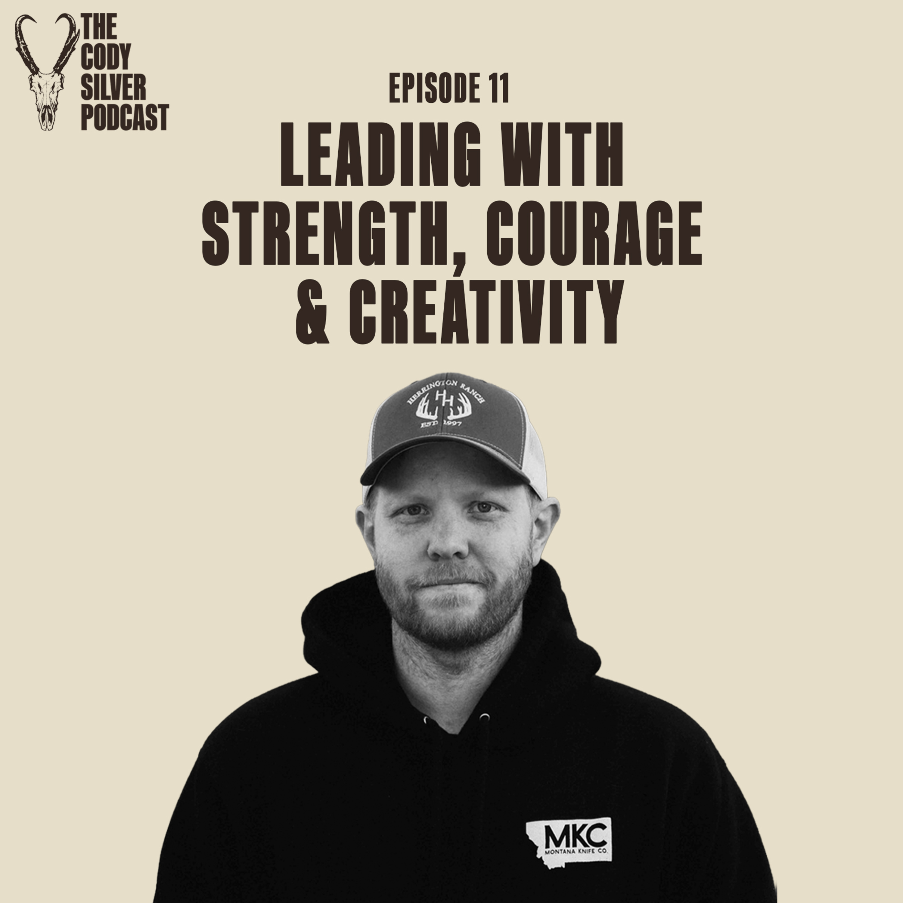 011: Leading With Strength, Courage, & Creativity episode artwork